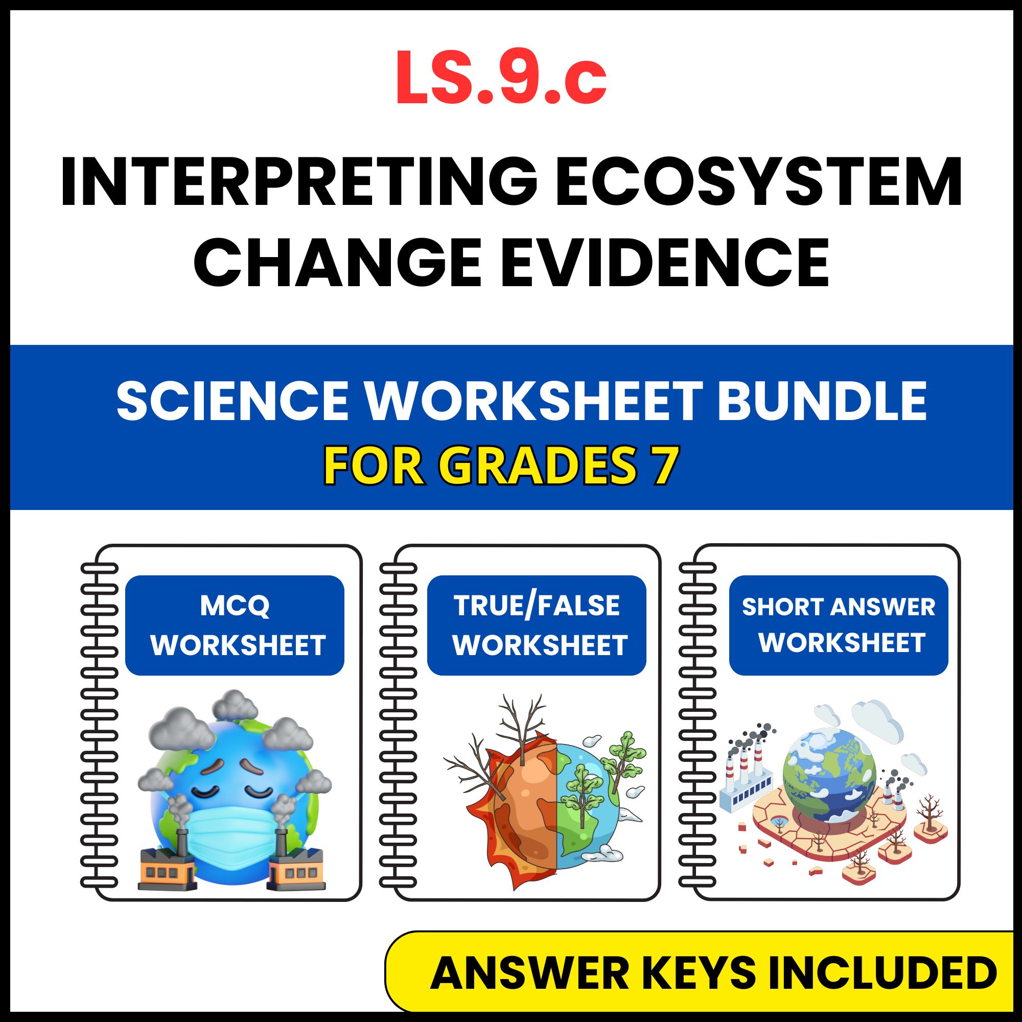 VA SOL Life Science | Ecosystem Change Evidence | 3 Worksheets | Grade 7