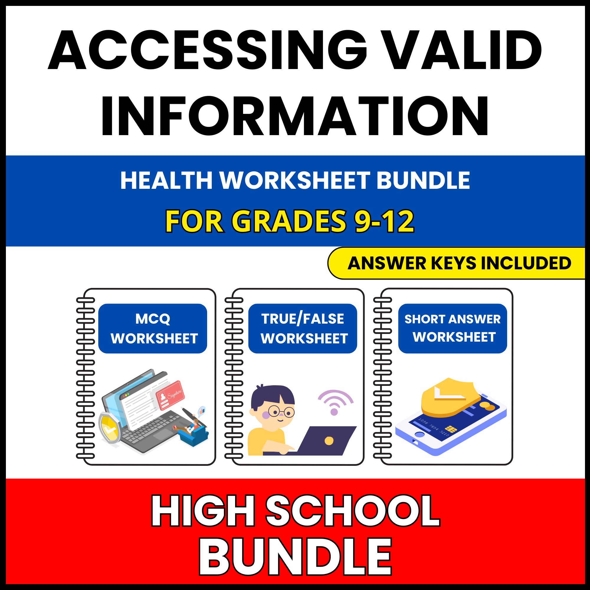 HS Health | Accessing Valid Health | 30 Worksheets BUNDLE | Grade 9-12