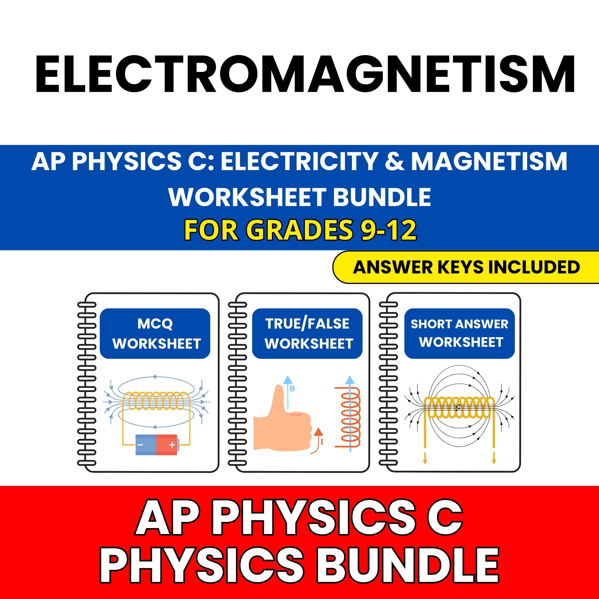 AP Physics C E&M | Electromagnetism | 30 Worksheets BUNDLE | Grade 9-12