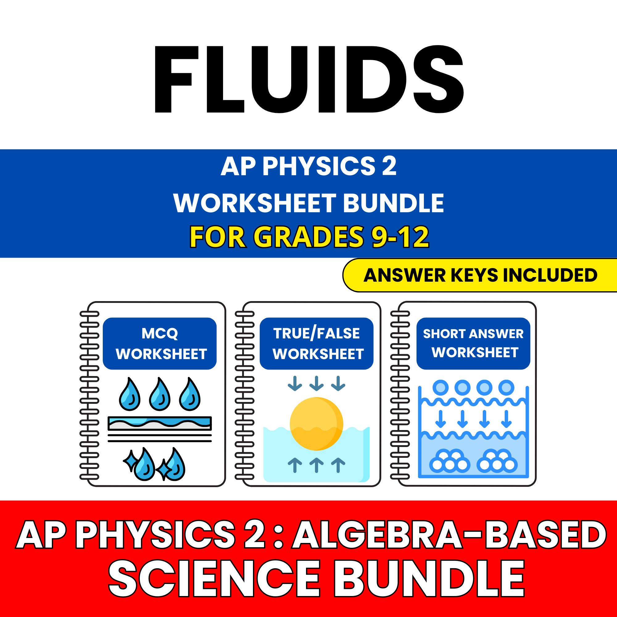 AP Physics 2 | Fluids | 30 Worksheets BUNDLE | Grade 9-12