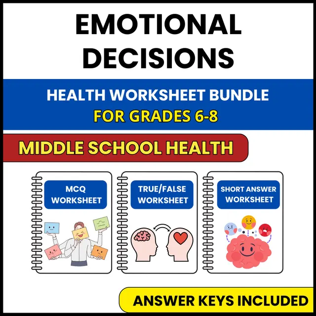 MS Health | Emotional Decisions | 3 Worksheets | Grade 6-8