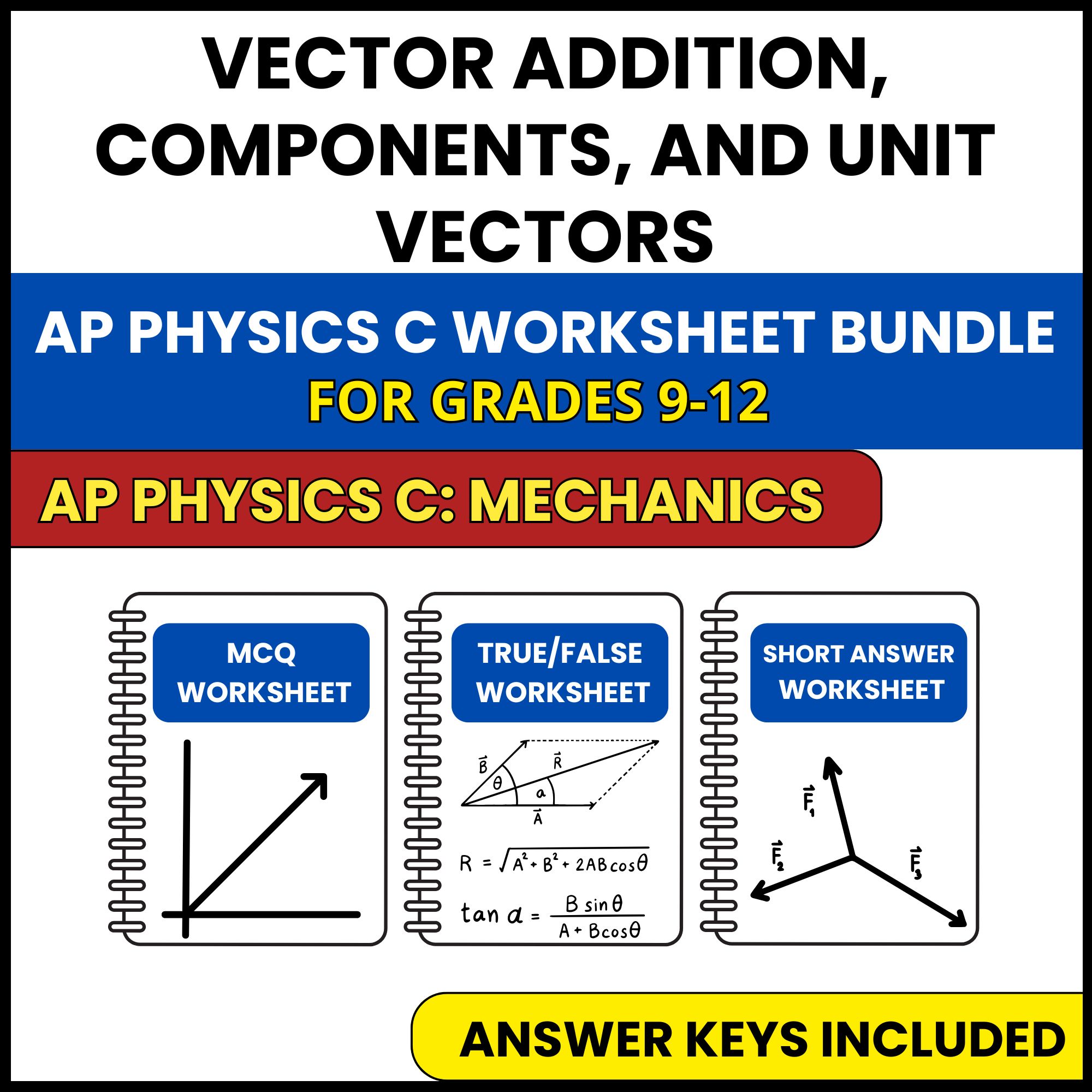 AP Physics C Mech | Vector Addition, Components | 3 Worksheets | Grade 9-12