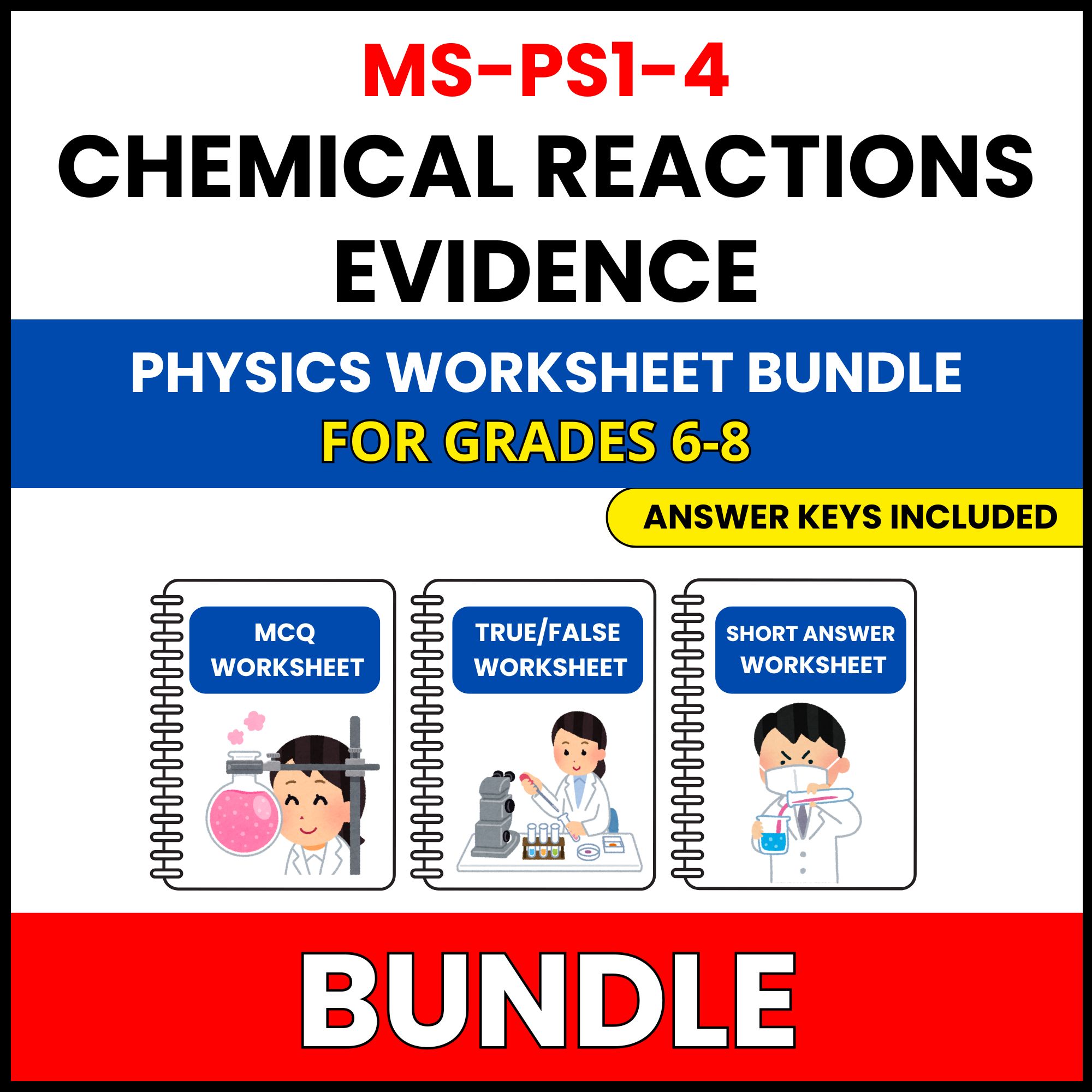 MS NGSS Physics | Chemical Reactions Evidence | 30 Worksheets BUNDLE | Grade 6-8