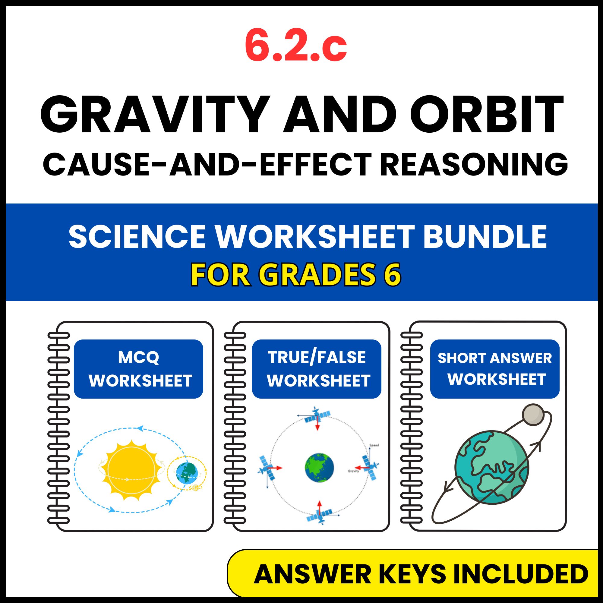 VA SOL Science | Gravity and Orbit Cause and Effect | 3 Worksheets | Grade 6