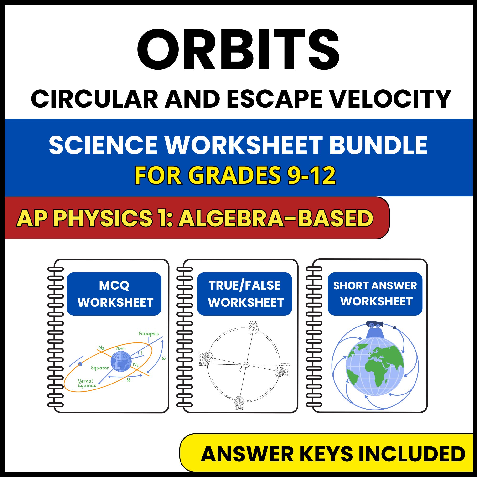 AP Physics 1 | Orbits Circular and Escape Velocity | 3 Worksheets | Grade 9-12