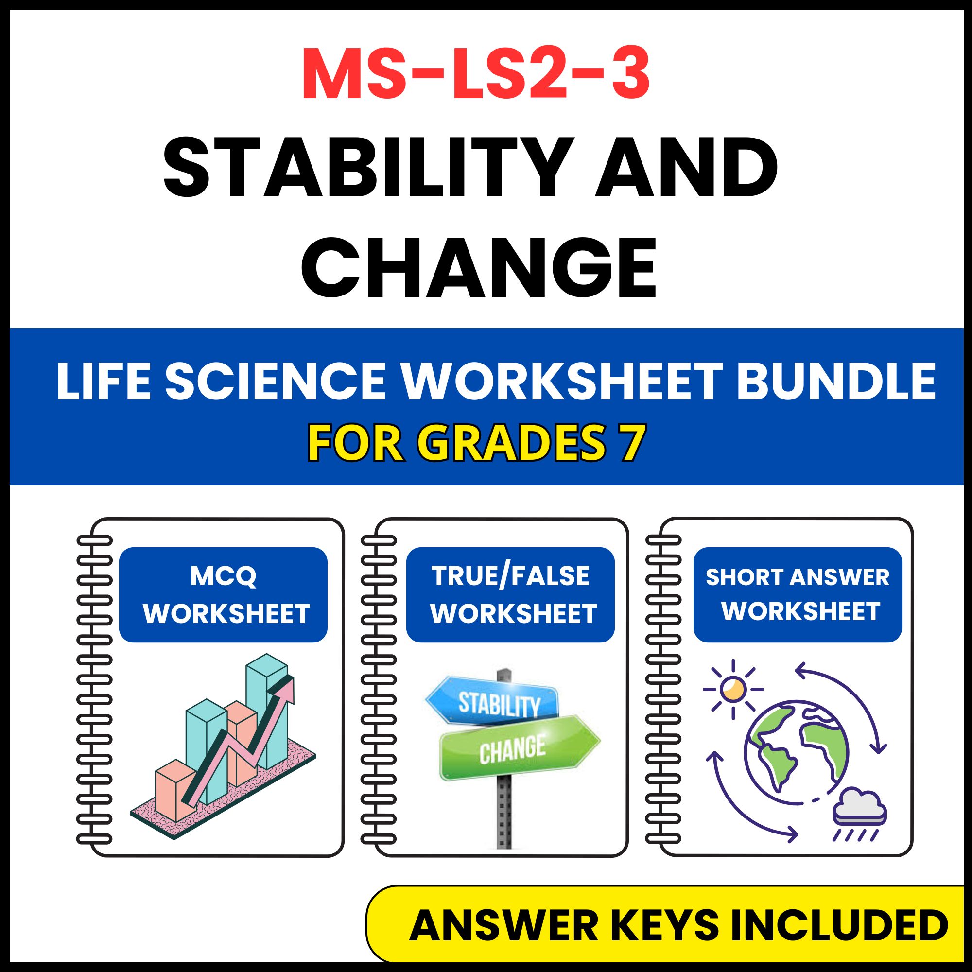 MS NGSS Life Science | Stability and Change | 3 Worksheets | Grade 7