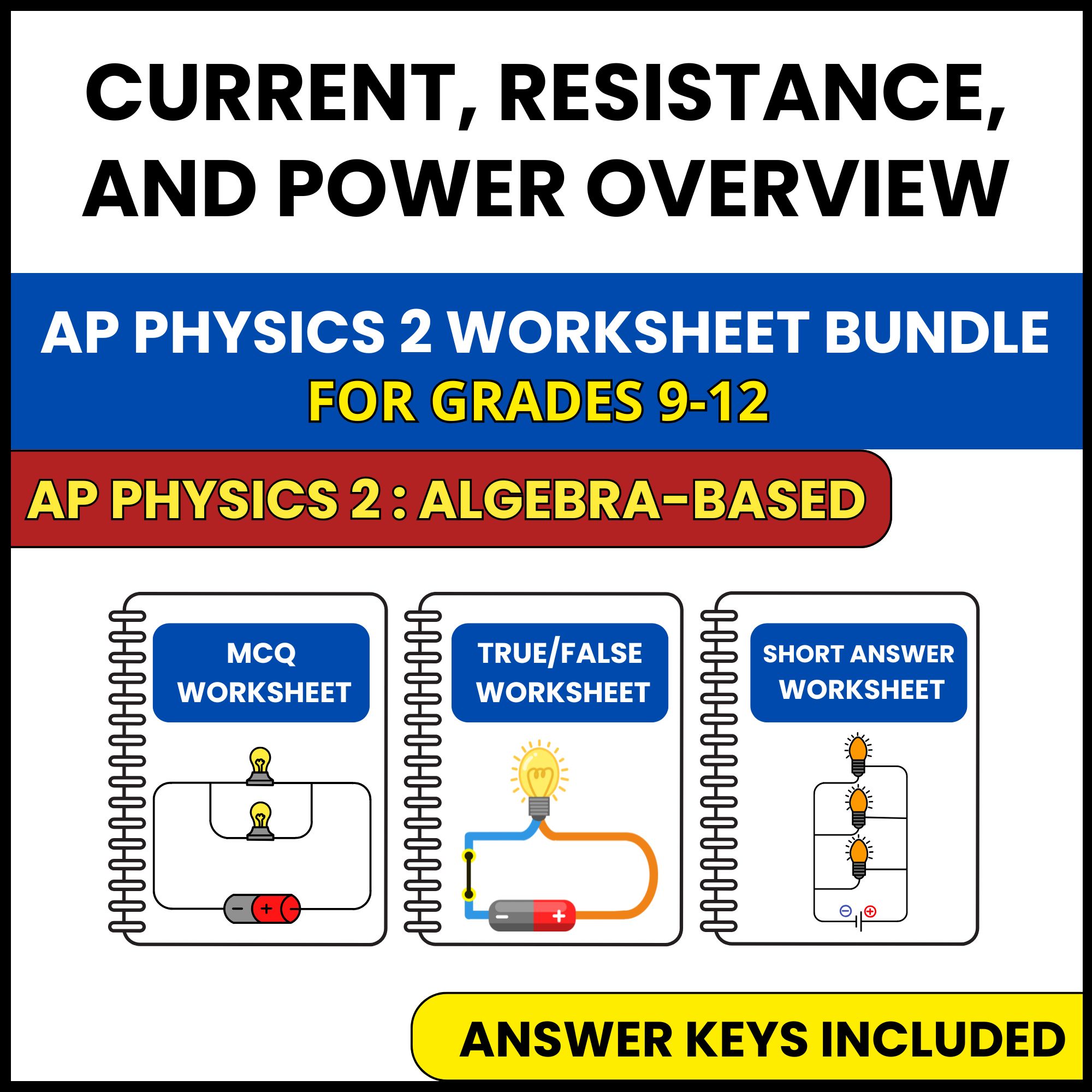 AP Physics 2 | Current, Resistance, and Power | 3 Worksheets | Grade 9-12