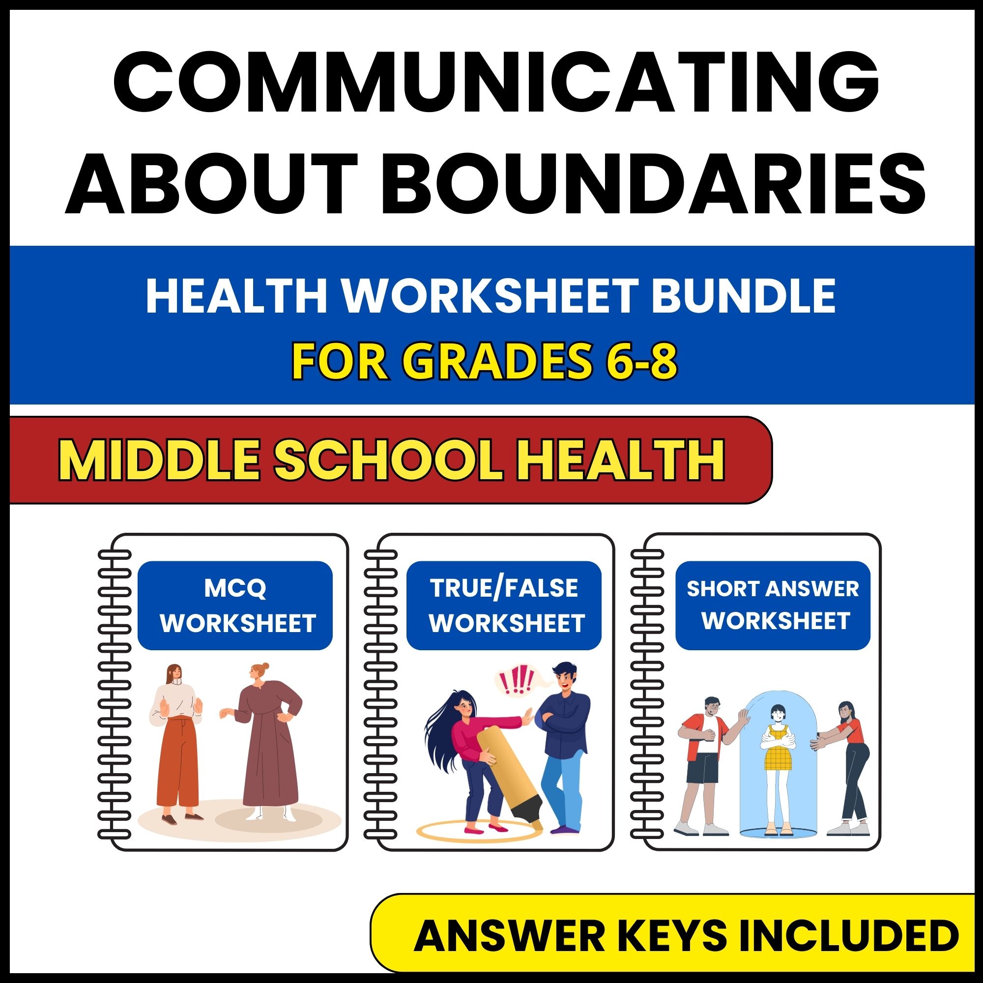 MS Health | Communicating About Boundaries | 3 Worksheets | Grade 6-8