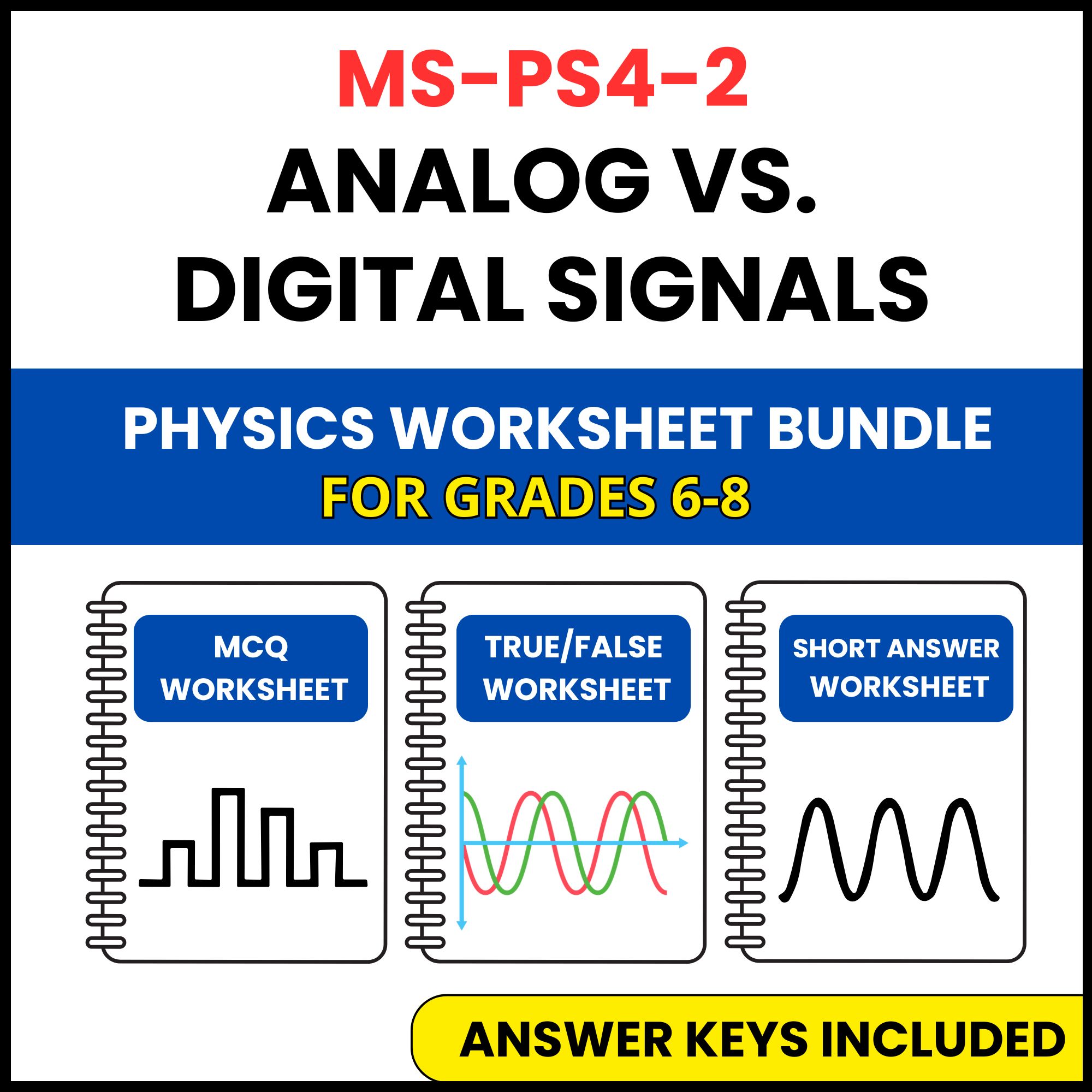 MS NGSS Physics | Analog and Digital Signals | 3 Worksheets | Grade 6-8