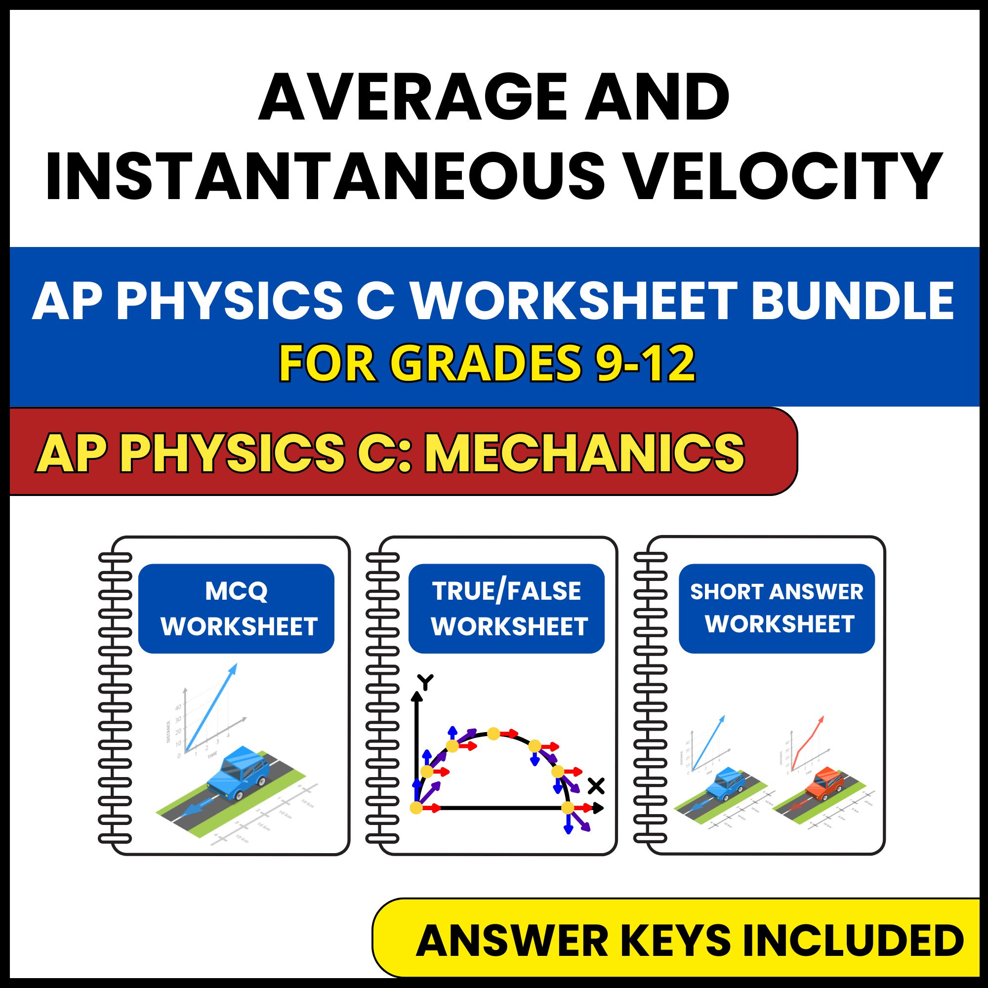 AP Physics C Mech | Average and Instantaneous | 3 Worksheets | Grade 9-12