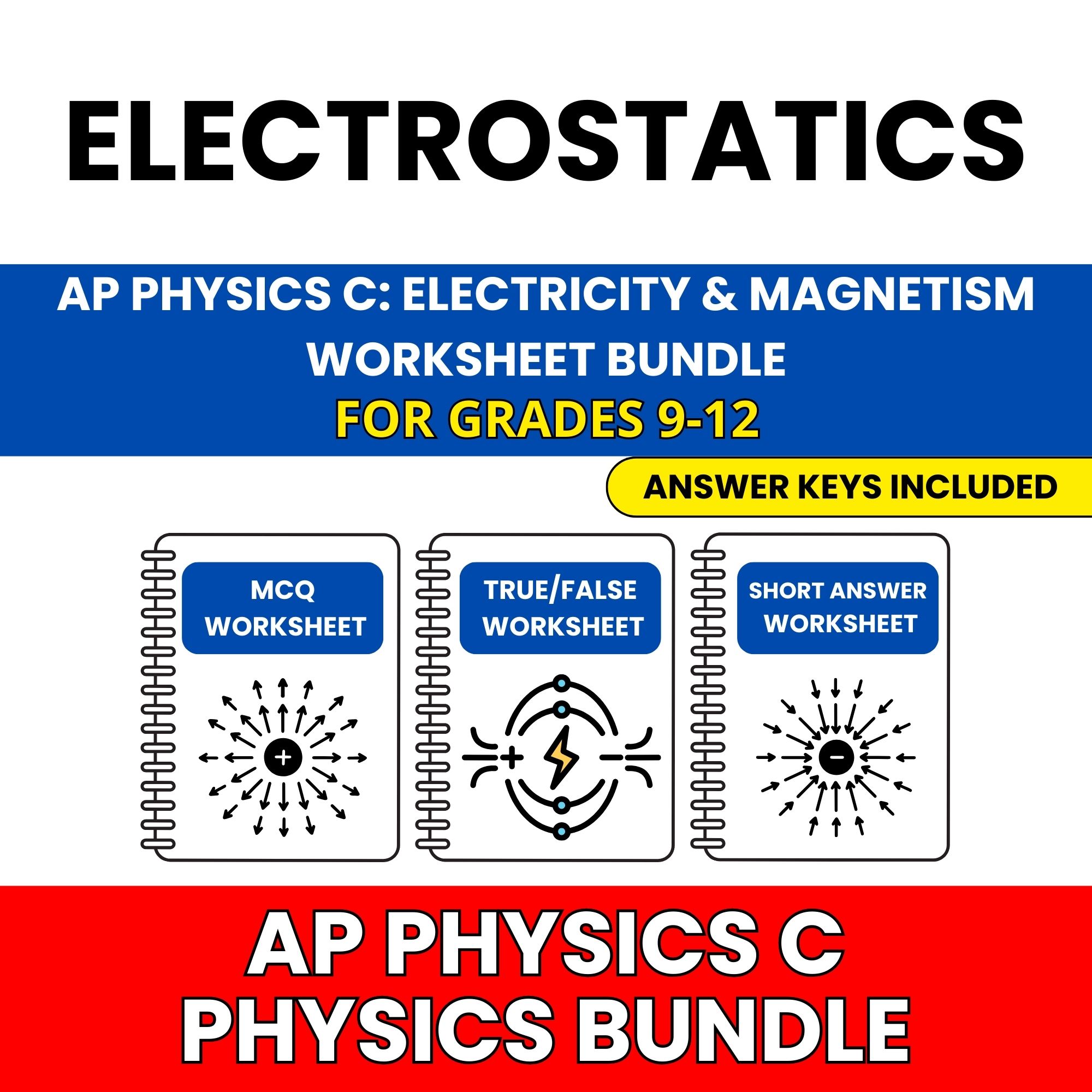 AP Physics C E&M | Electrostatics | 30 Worksheets BUNDLE | Grade 9-12