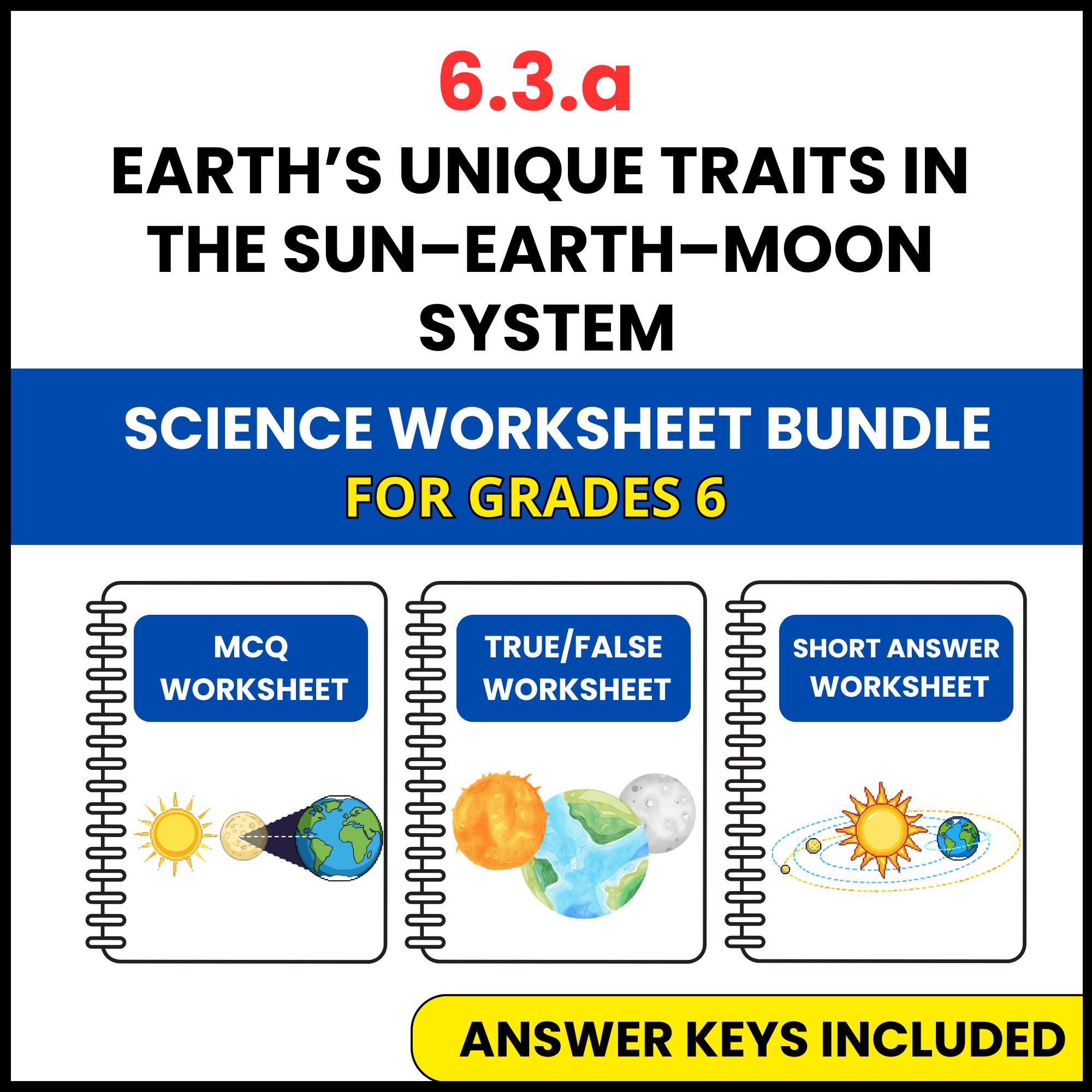 VA SOL Science | Earth’s Unique Traits in the Sun Earth | 3 Worksheets | Grade 6