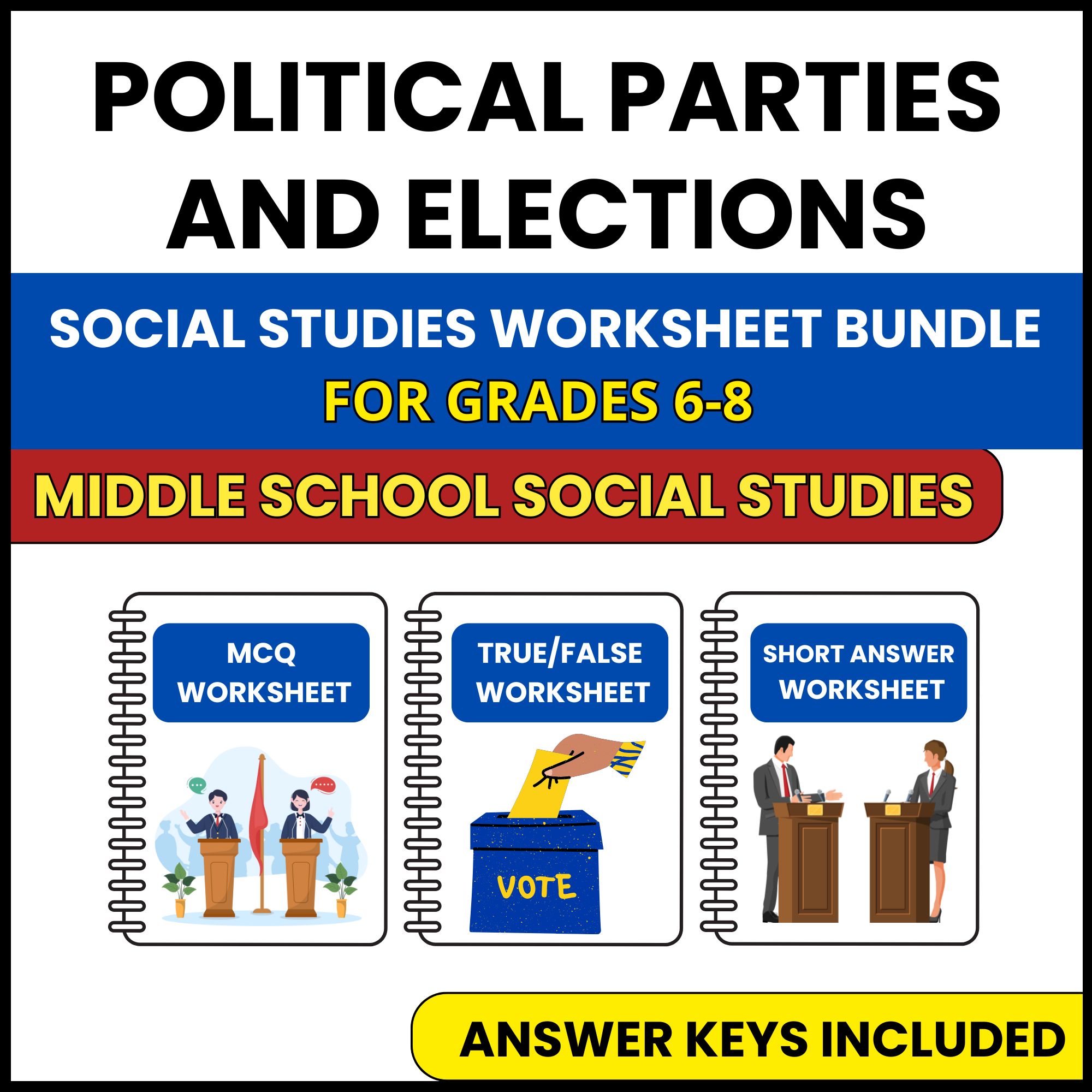 MS Social Studies | Political Parties and Elections | 3 Worksheets | Grade 6-8