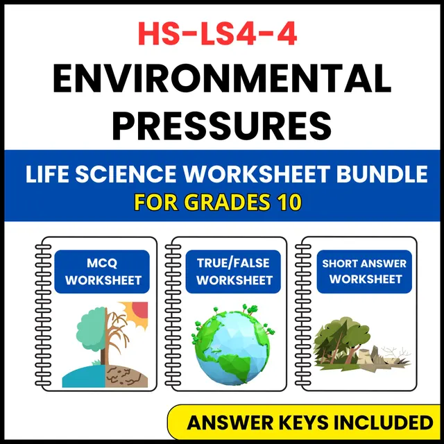 HS NGSS Life Science | Environmental Pressures | 3 Worksheets | Grade 10