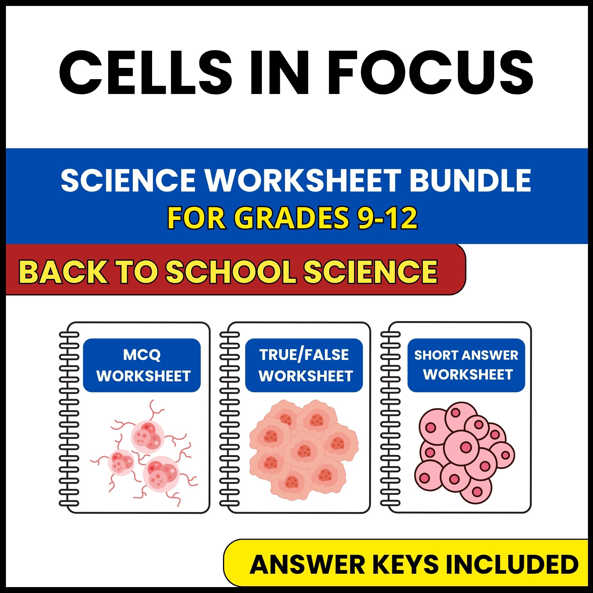 Back to School | Cells in Focus | 3 Worksheets | Grade 9-12