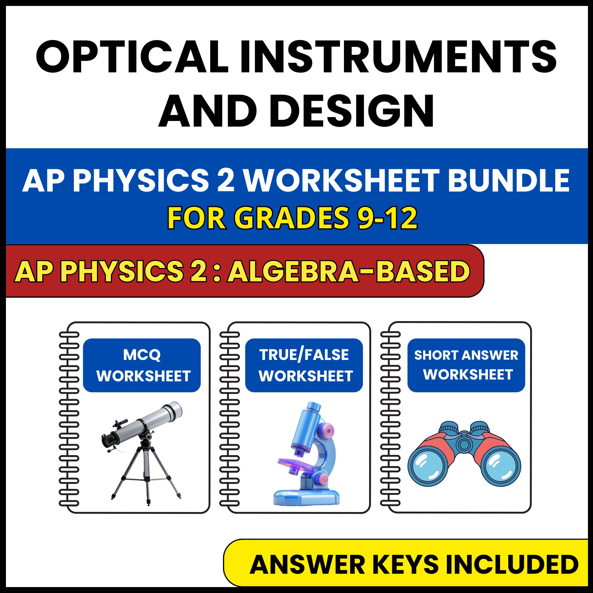 AP Physics 2 | Optical Instruments and Design | 3 Worksheets | Grade 9-12