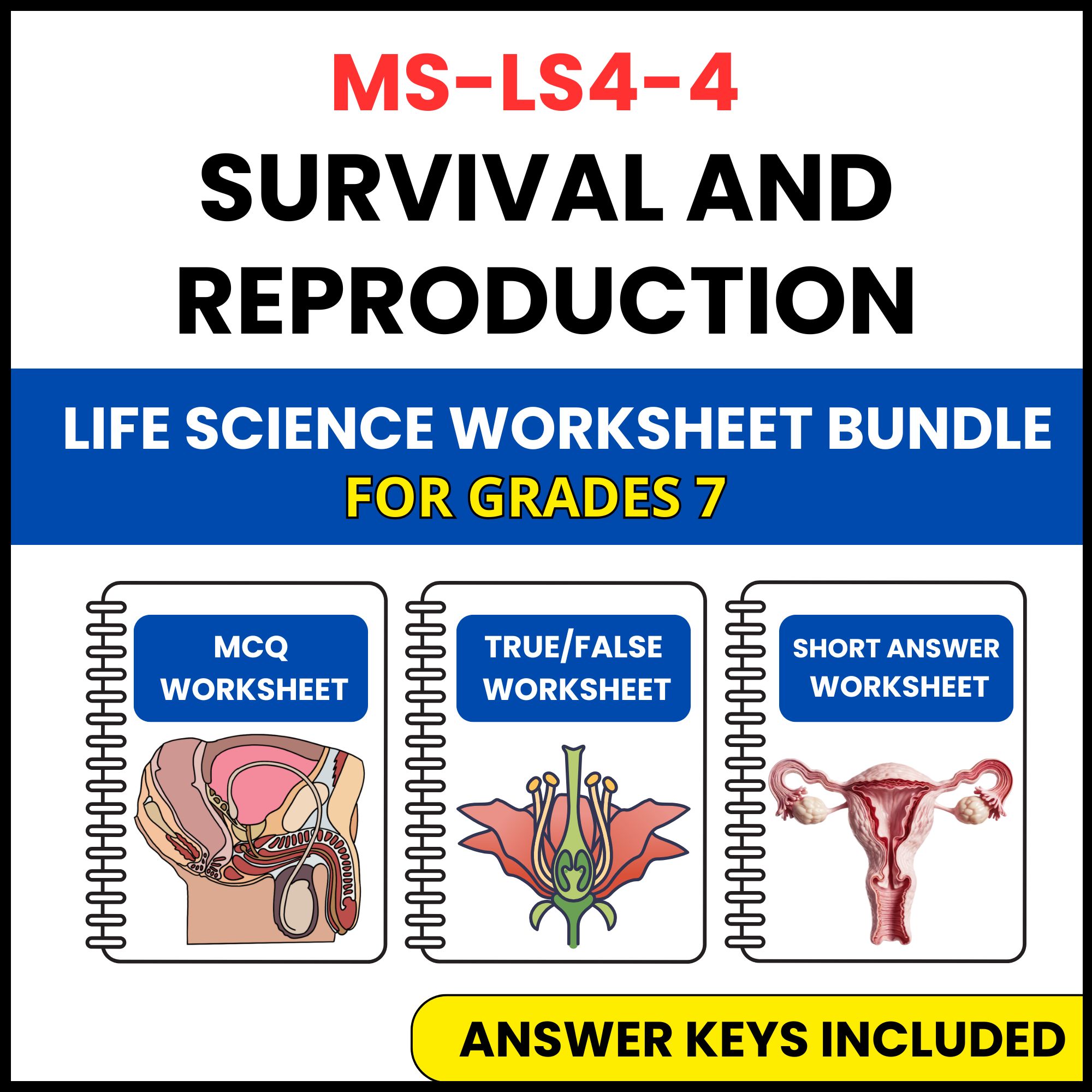 MS NGSS Life Science | Survival and Reproduction | 3 Worksheets | Grade 7