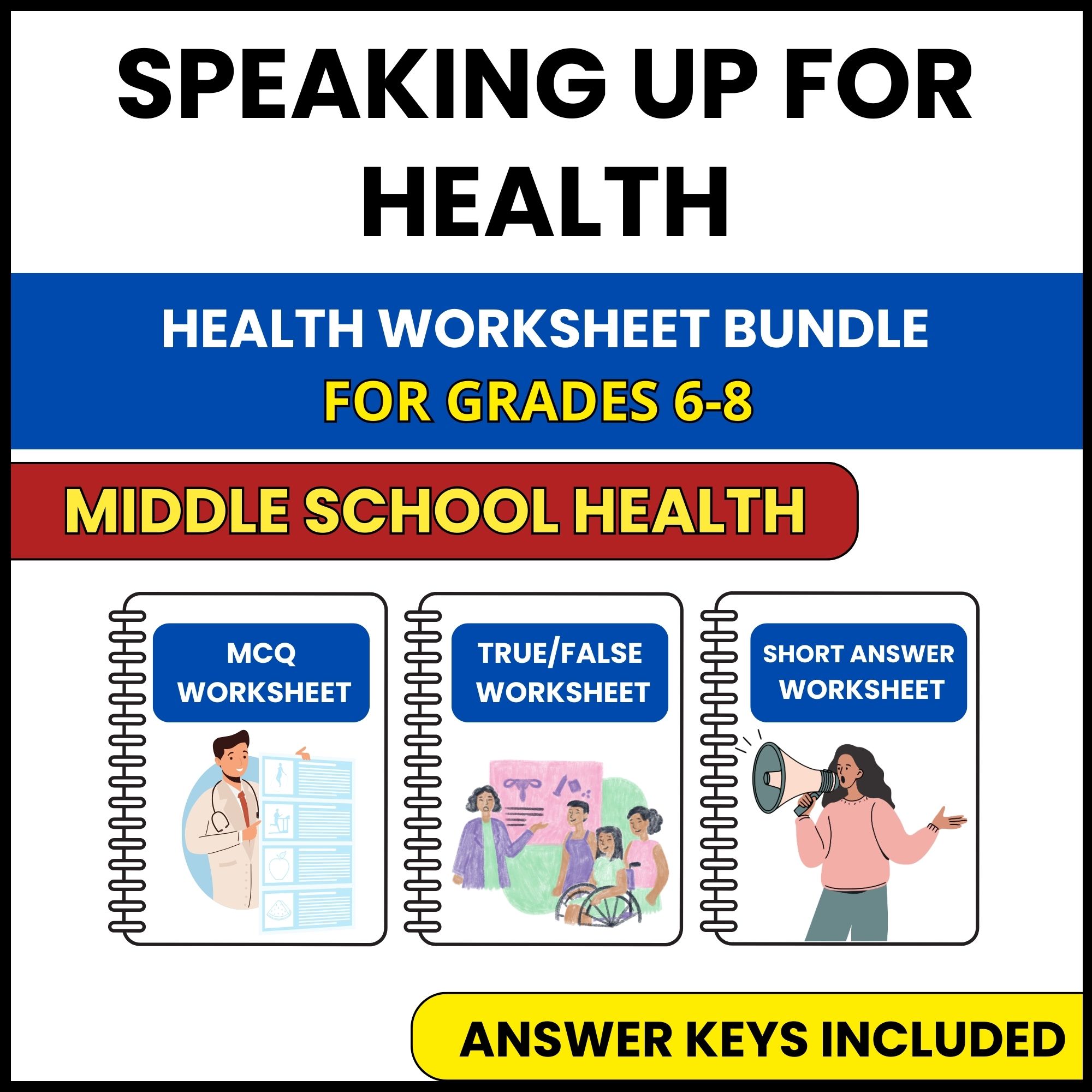 MS Health | Speaking Up for Health | 3 Worksheets | Grade 6-8