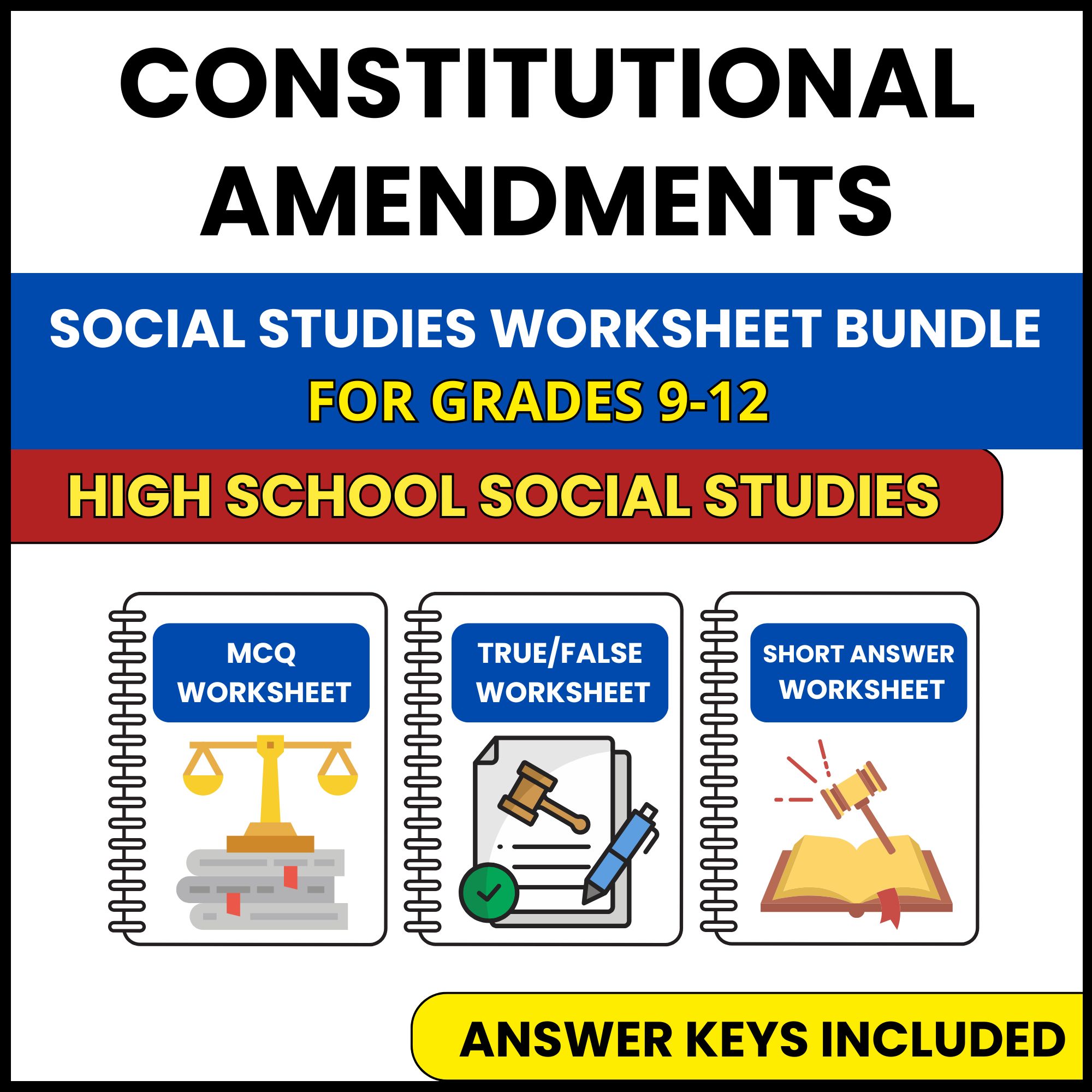 HS Social Studies | Constitutional Amendments | 3 Worksheets | Grade 9-12