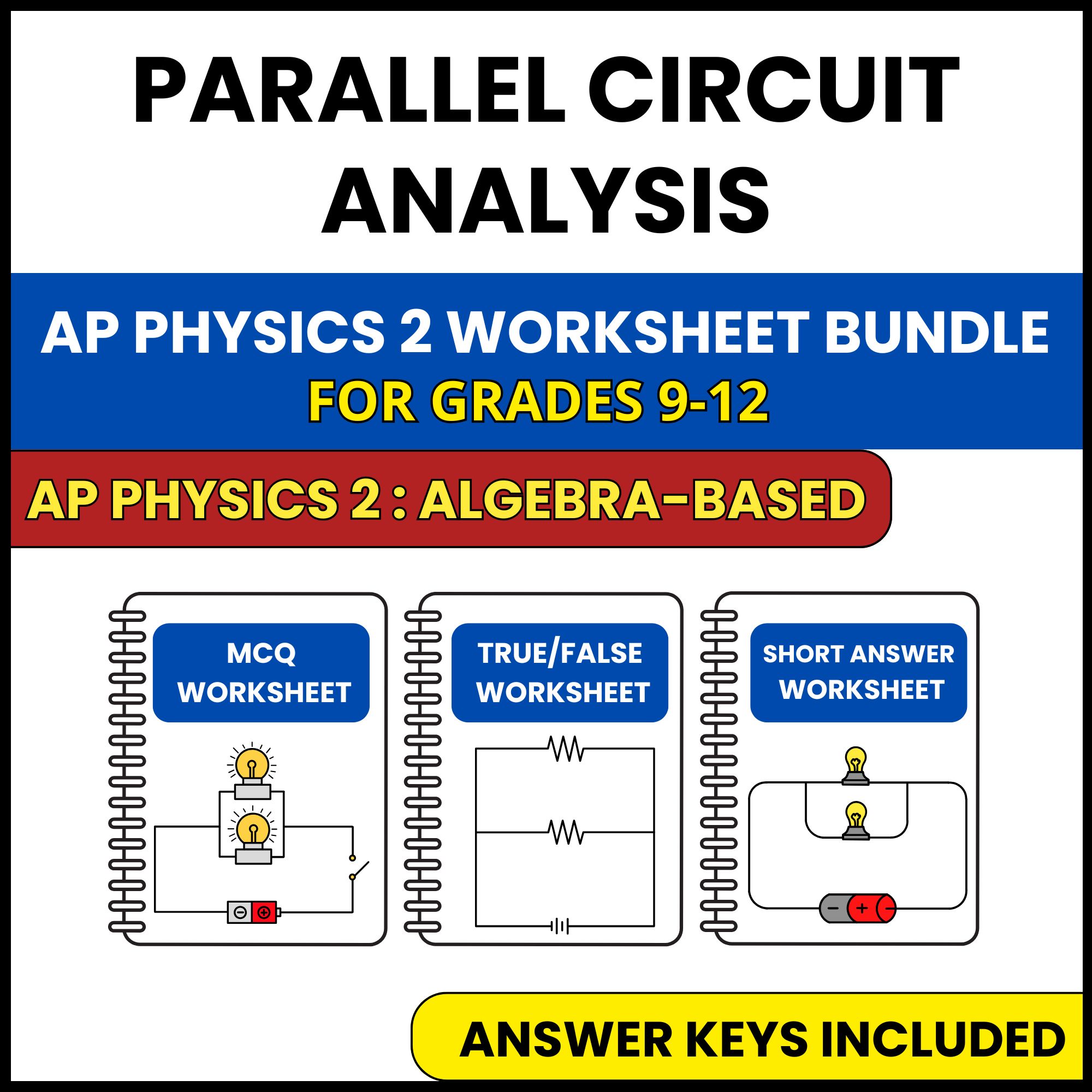 AP Physics 2 | Parallel Circuit Analysis | 3 Worksheets | Grade 9-12