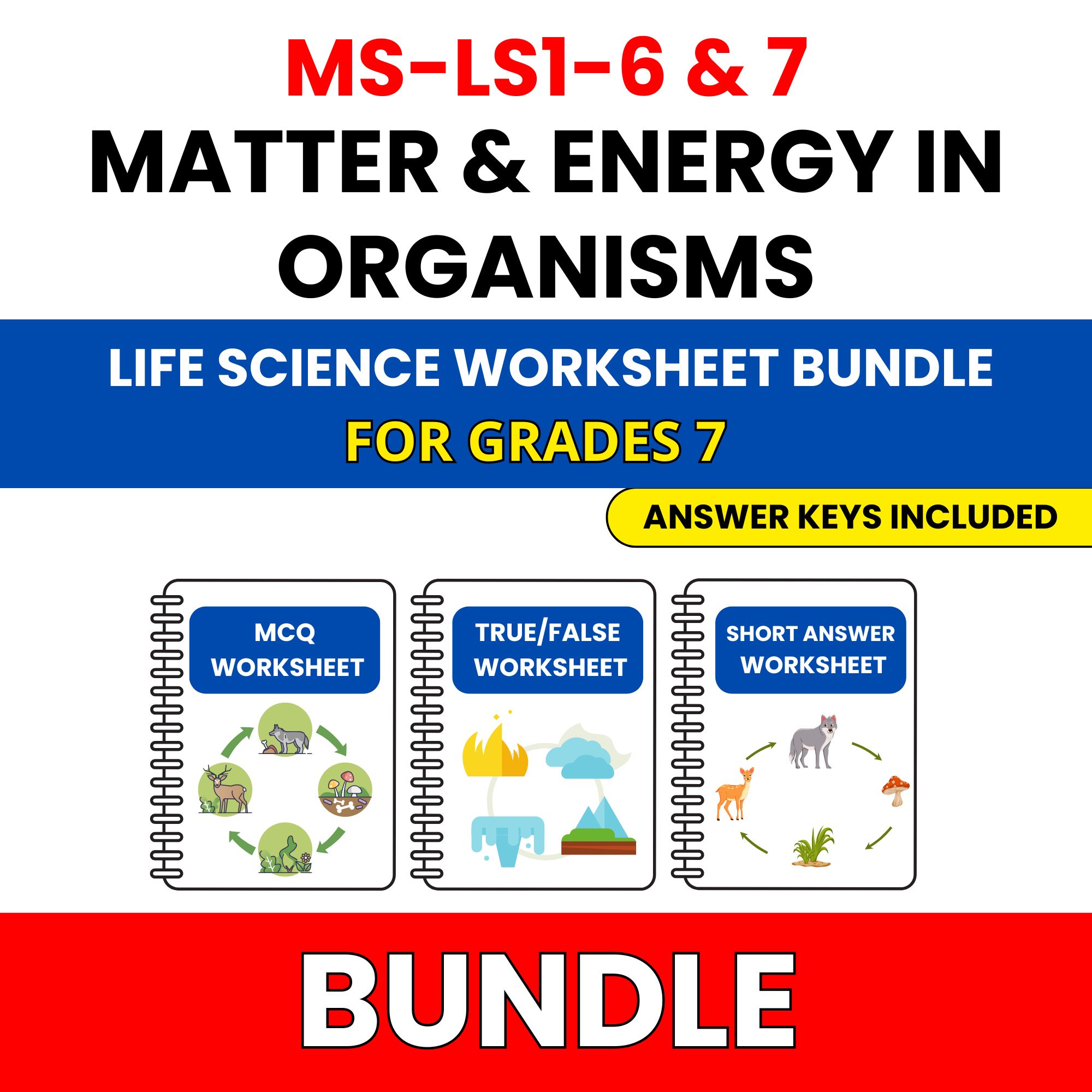 MS NGSS Life Science | Matter and Energy | 45 Worksheets BUNDLE | Grade 7