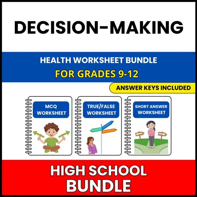 HS Health | Decision-Making Skills | 30 Worksheets BUNDLE | Grade 9-12