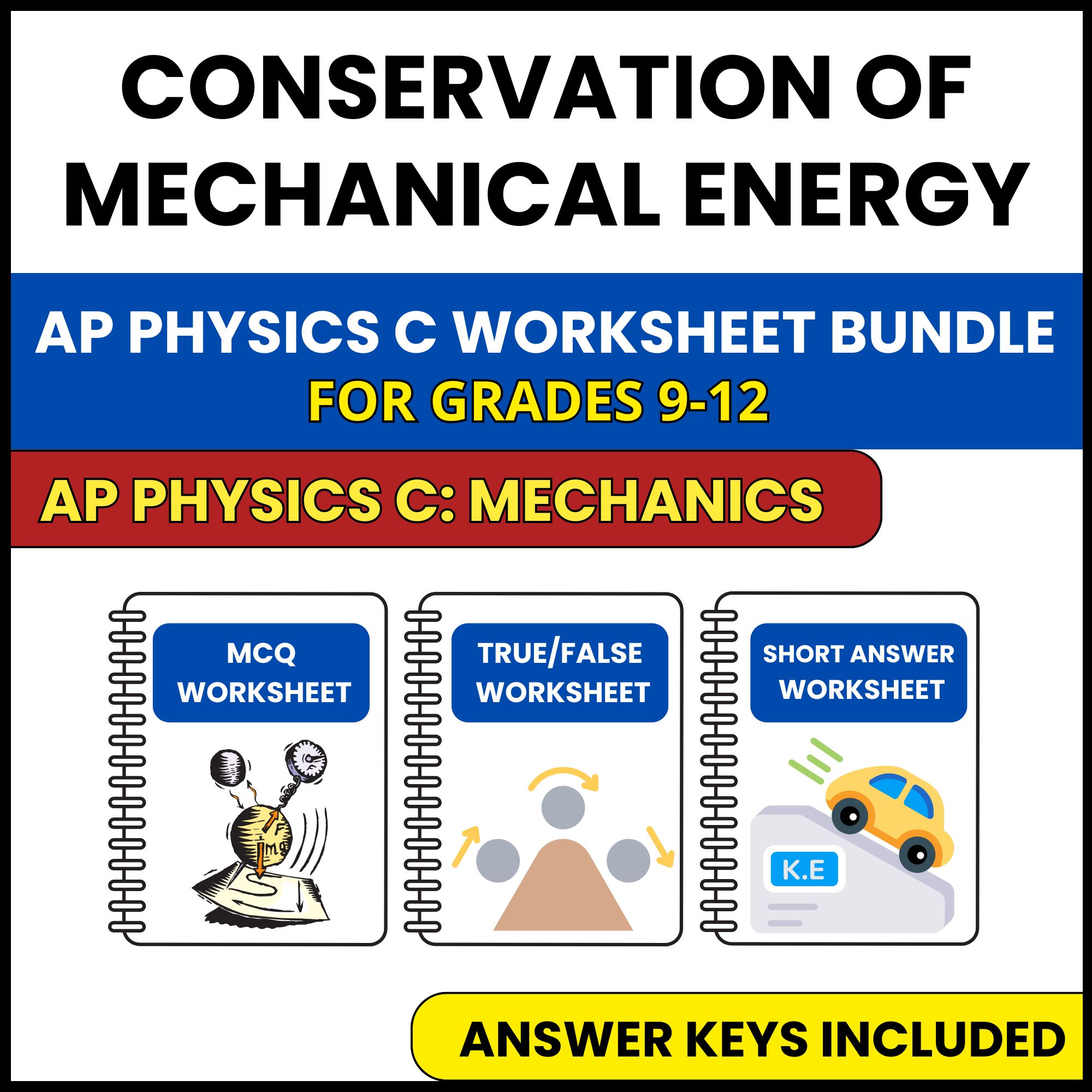 AP Physics C Mech | Conservation of Mechanical | 3 Worksheets | Grade 9-12