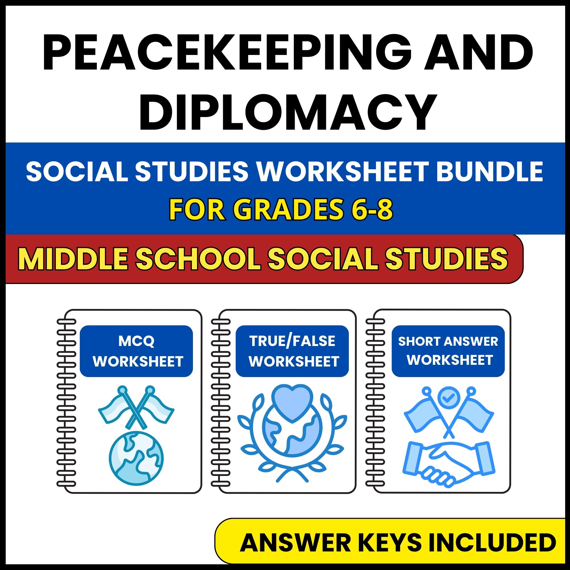 MS Social Studies | Peacekeeping and Diplomacy | 3 Worksheets | Grade 6-8