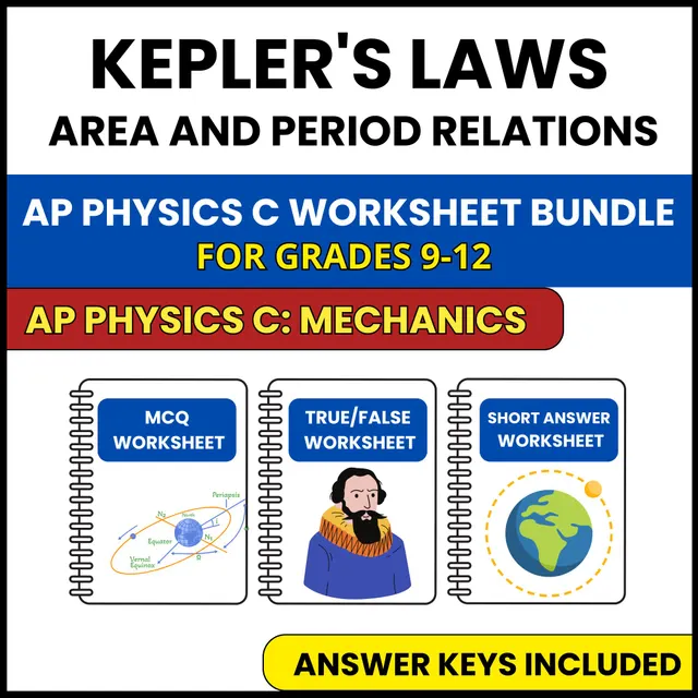 AP Physics C Mech | Kepler's Laws Area and Period | 3 Worksheets | Grade 9-12