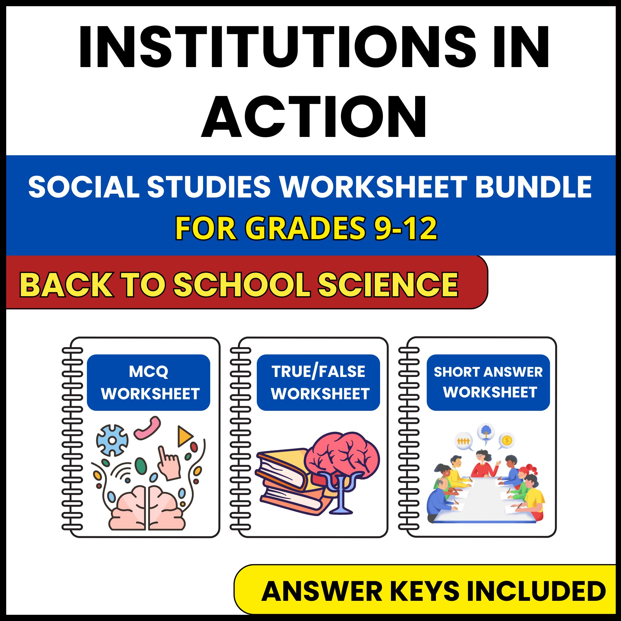 Back to School | Institutions in Action | 3 Worksheets | Grade 9-12
