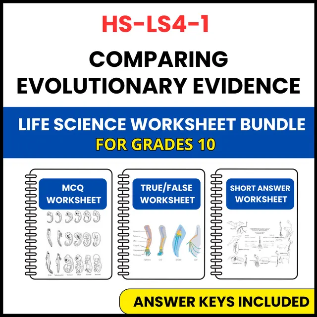 HS NGSS Life Science | Comparing Evolutionary Evidence | 3 Worksheets | Grade 10