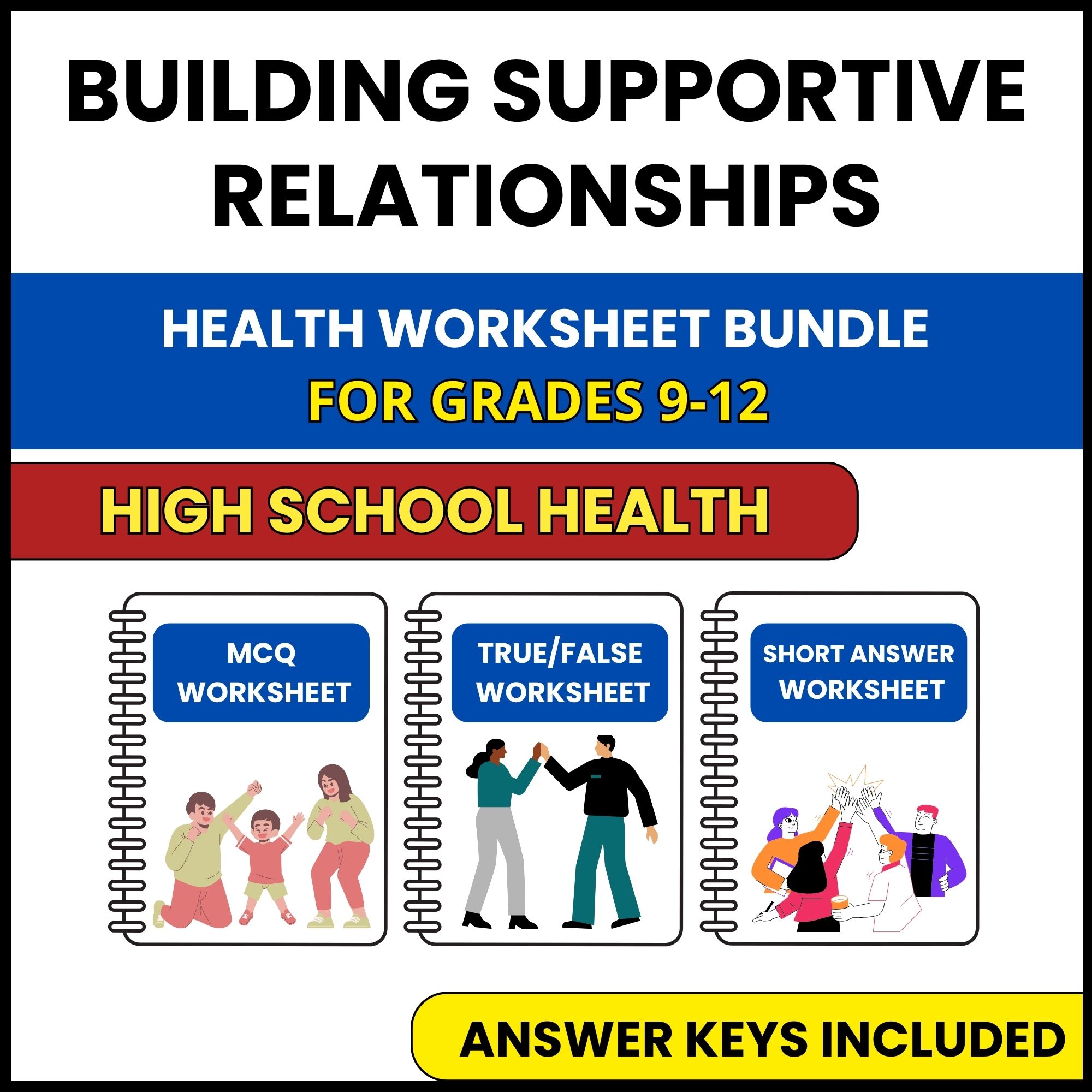HS Health | Building Supportive Relationships | 3 Worksheets | Grade 9-12