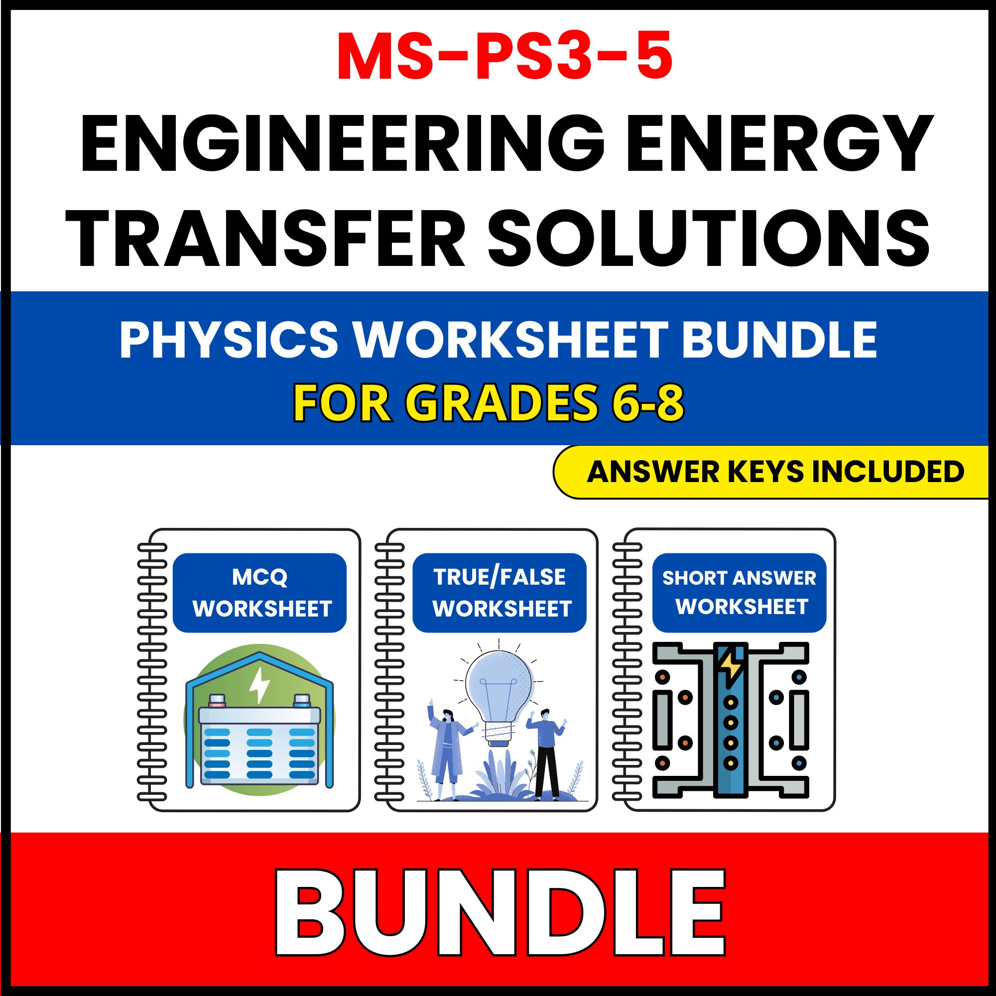 MS NGSS Physics | Engineering Energy Transfer | 27 Worksheets BUNDLE | Grade 6-8