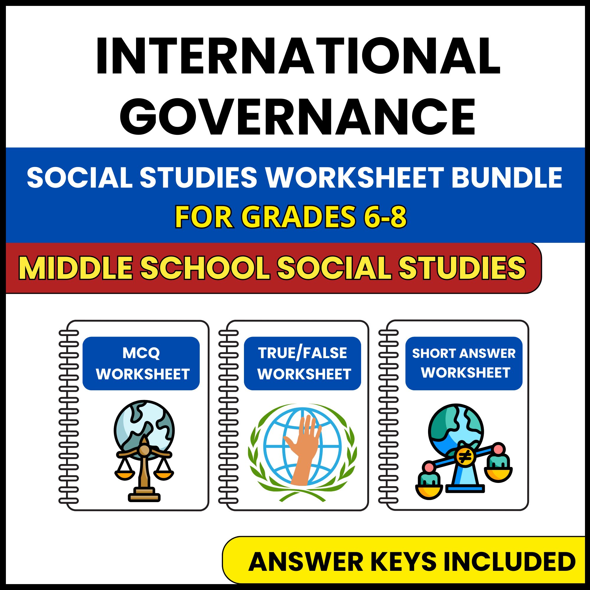 MS Social Studies | International Governance | 3 Worksheets | Grade 6-8