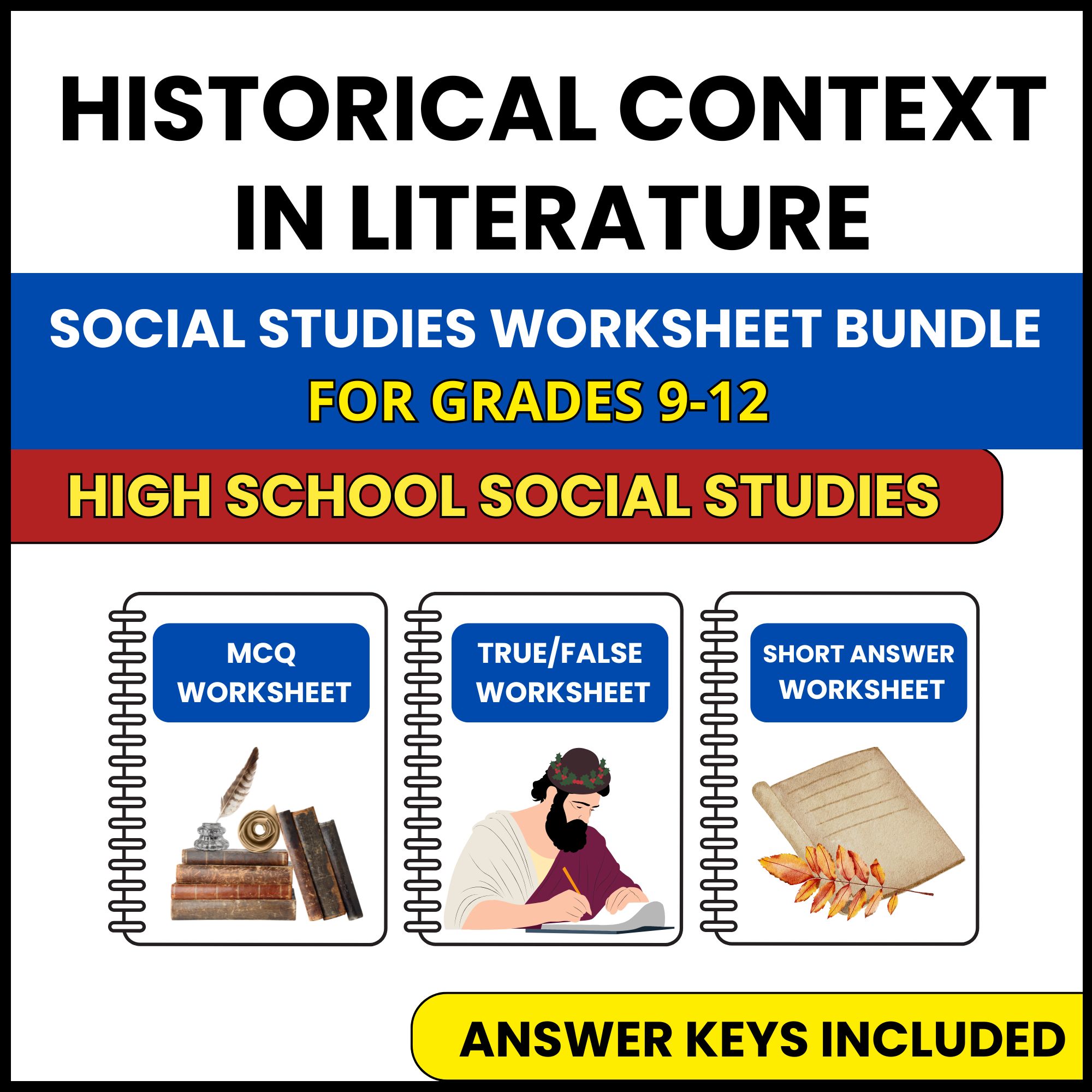 HS Social Studies | Historical Context in Literature | 3 Worksheets | Grade 9-12