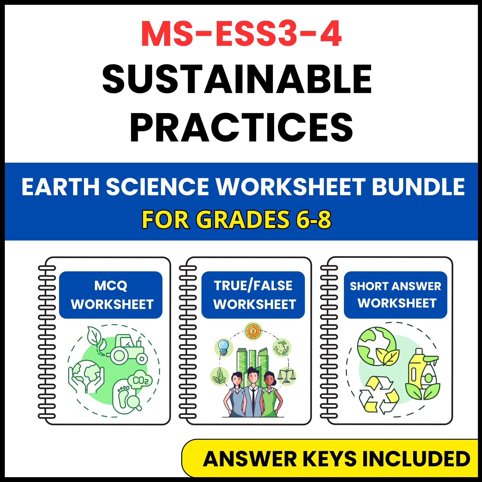 MS NGSS Earth Science | Sustainable Practices | 3 Worksheets | Grade 6-8