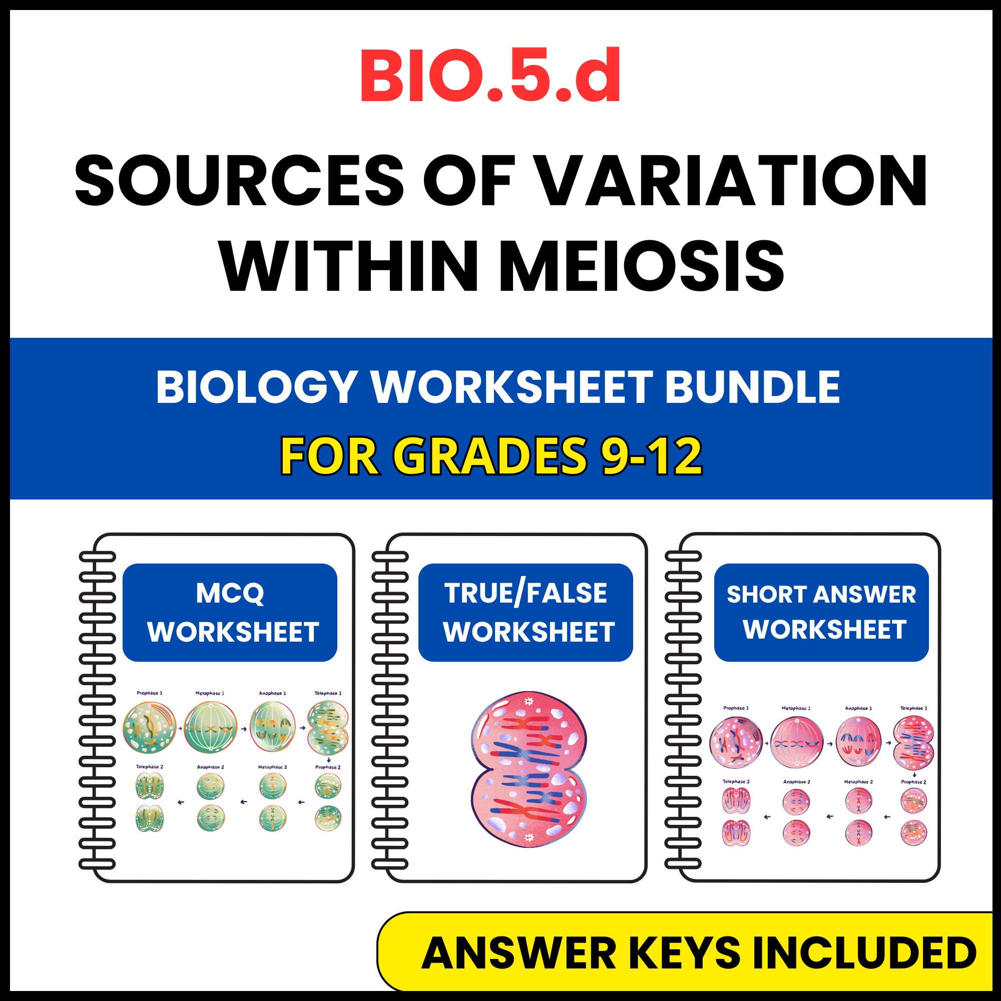 VA SOL Biology | Sources of variation within meiosis | 3 Worksheets | Grade 9-12