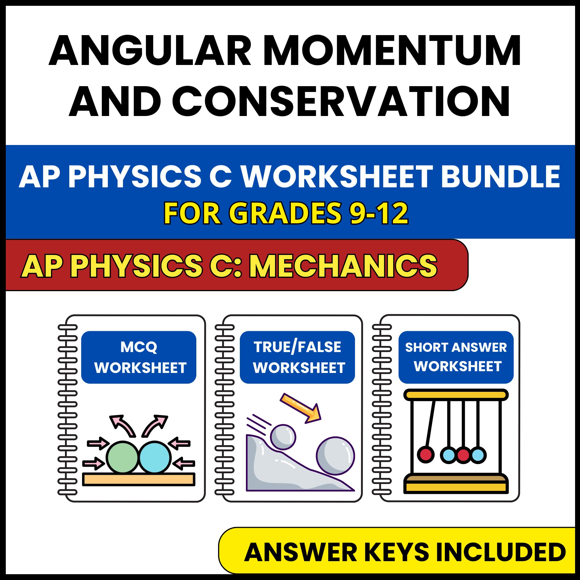 AP Physics C Mech | Angular Momentum | 3 Worksheets | Grade 9-12