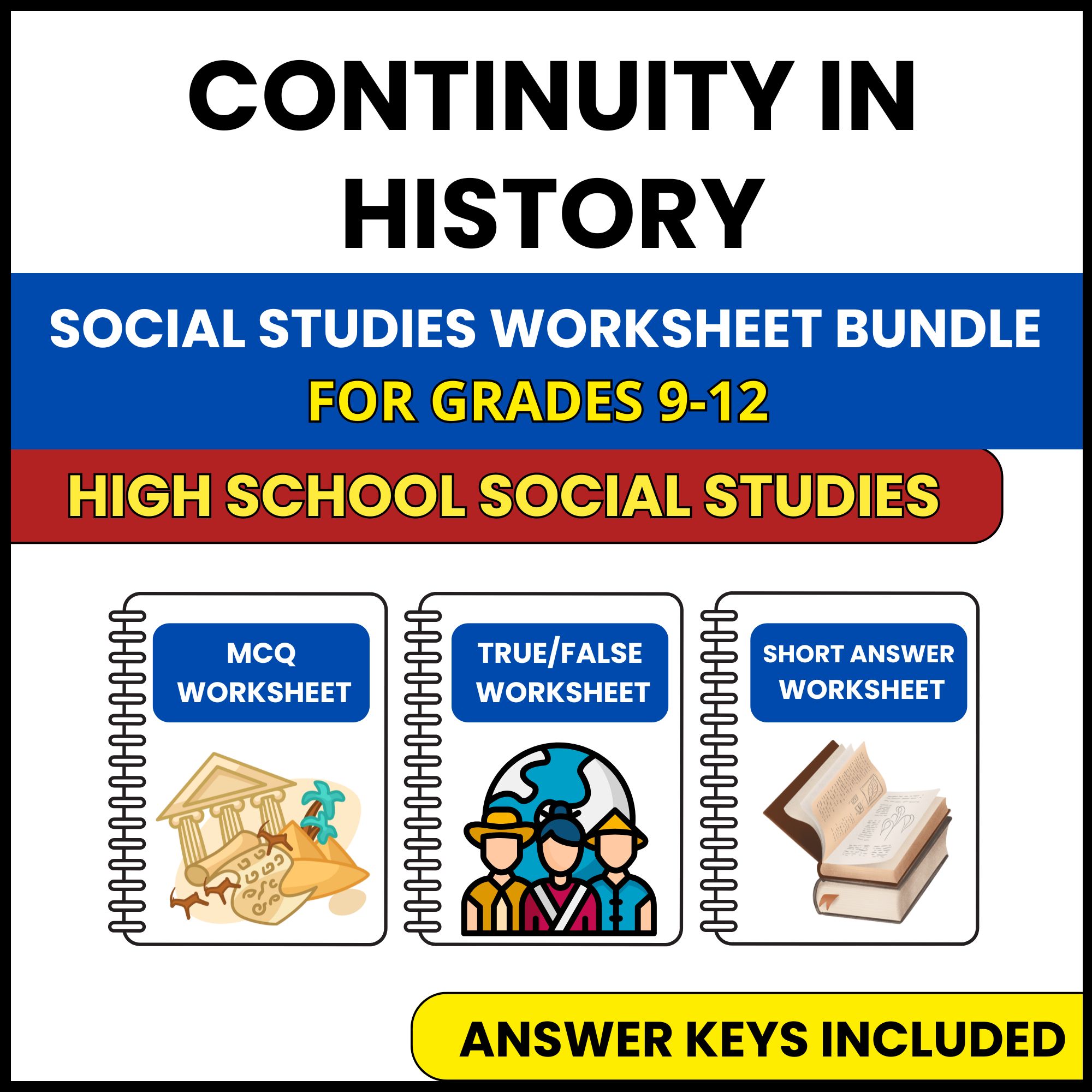 HS Social Studies | Continuity in History | 3 Worksheets | Grade 9-12
