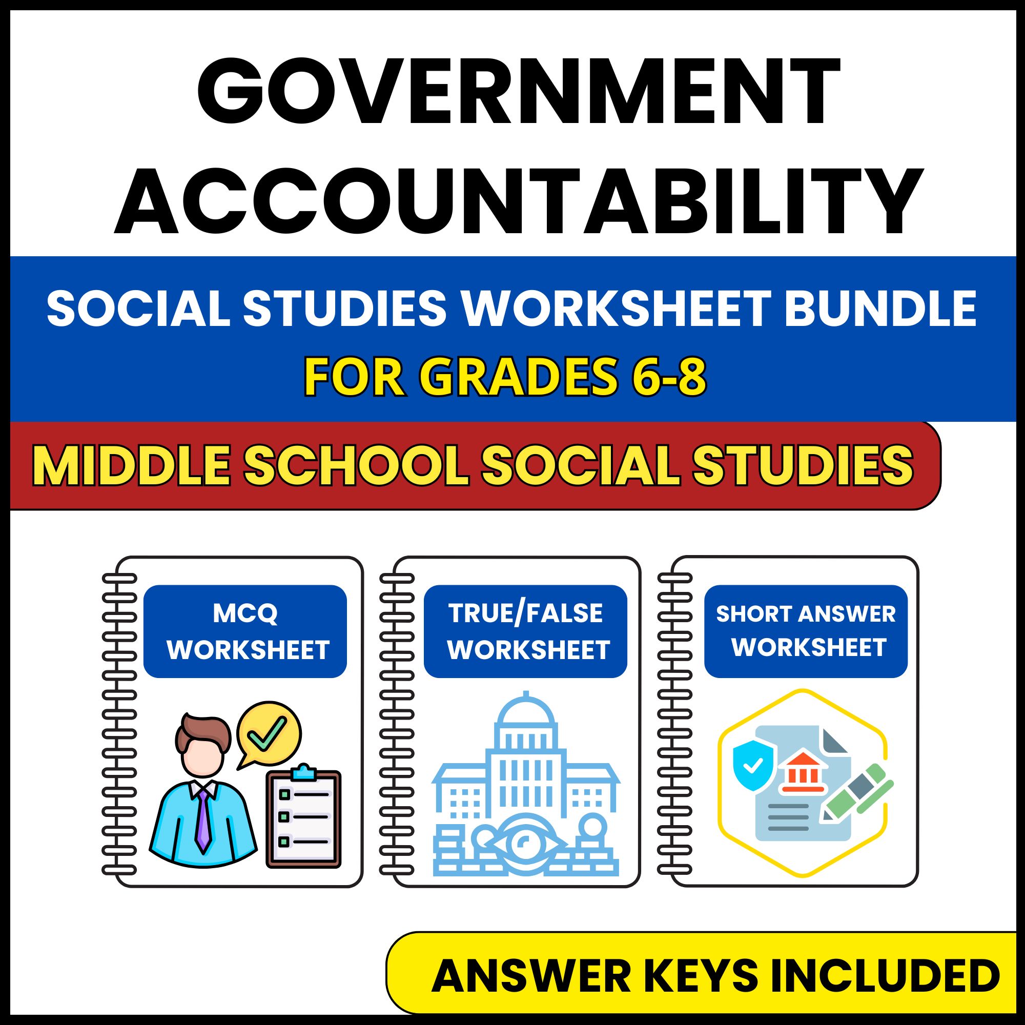 MS Social Studies | Government Accountability | 3 Worksheets | Grade 6-8