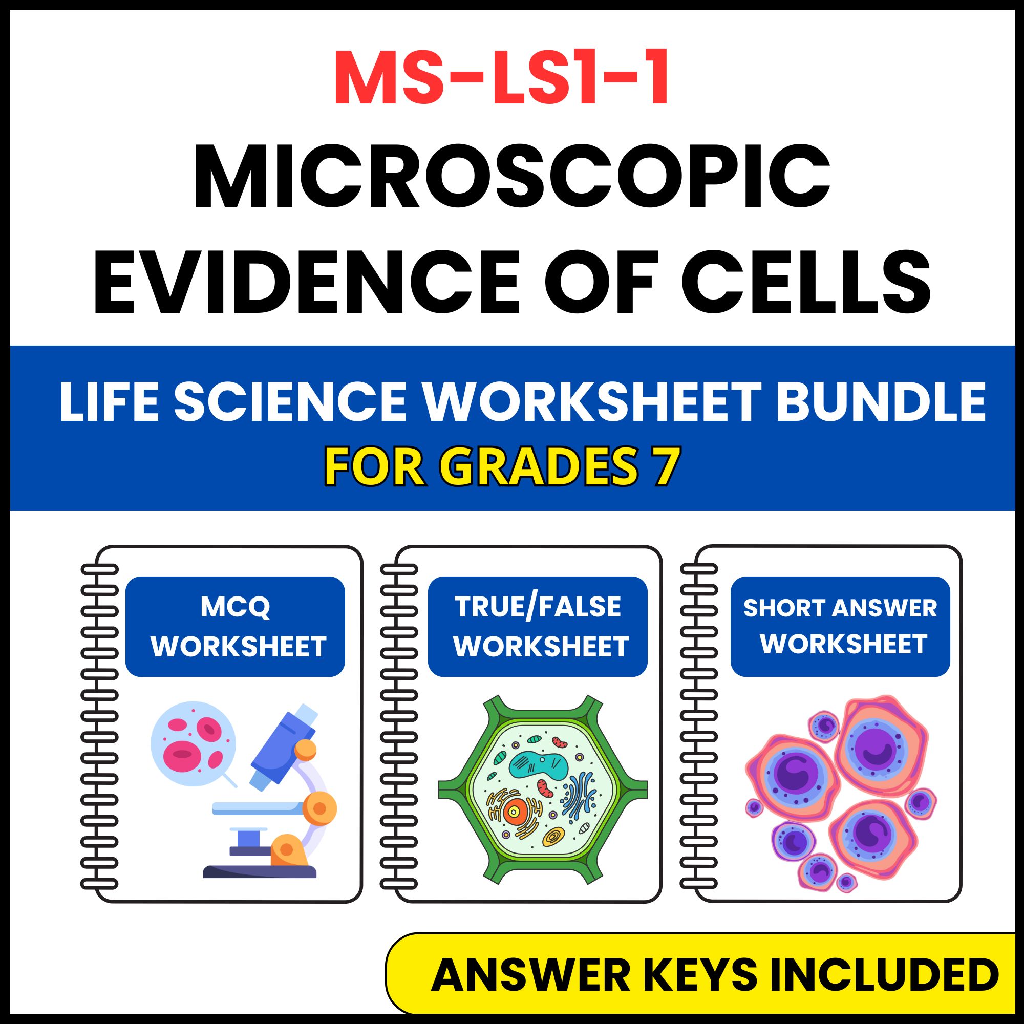 MS NGSS Life Science | Microscopic Evidence of Cells | 3 Worksheets | Grade 7