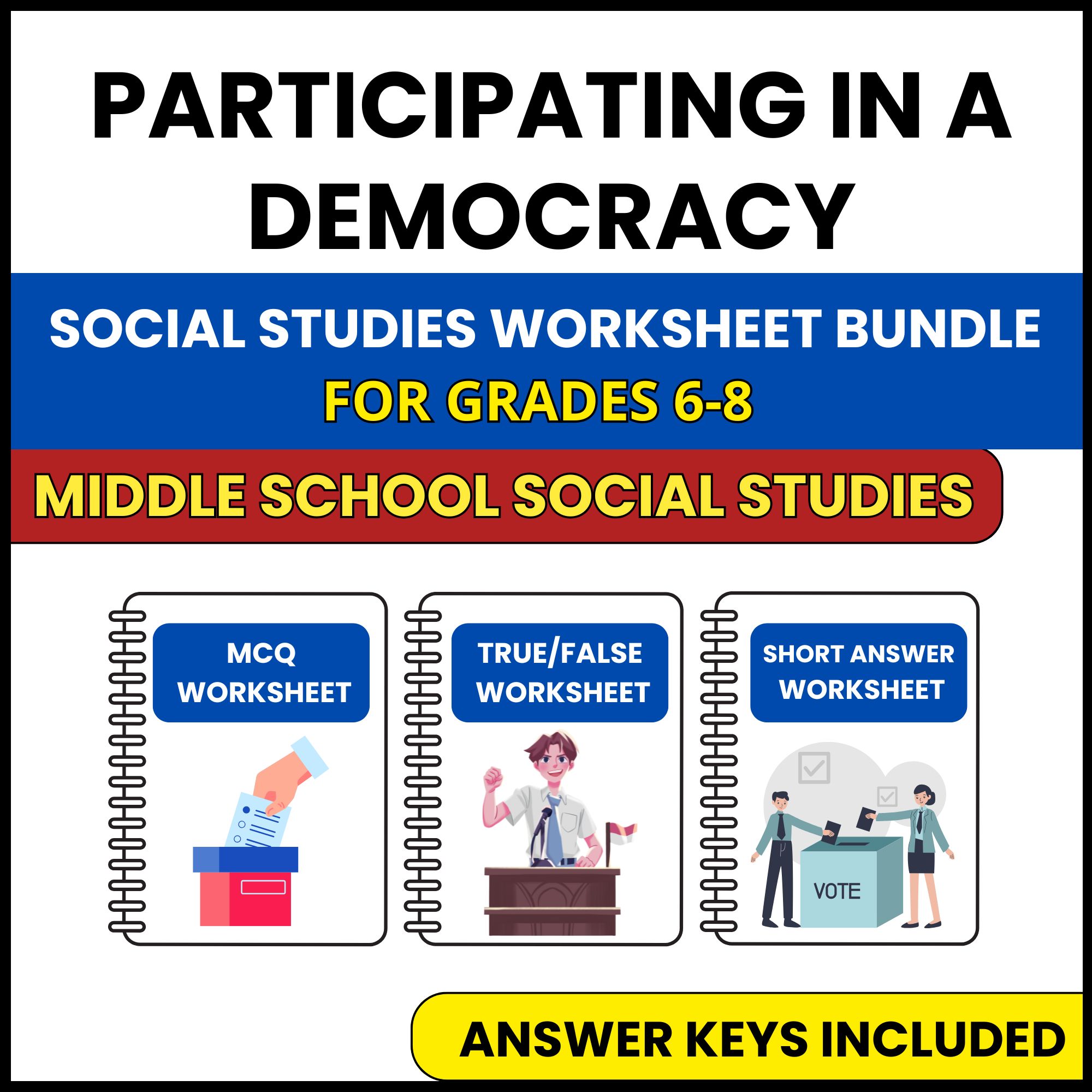 MS Social Studies | Participating in a Democracy | 3 Worksheets | Grade 6-8