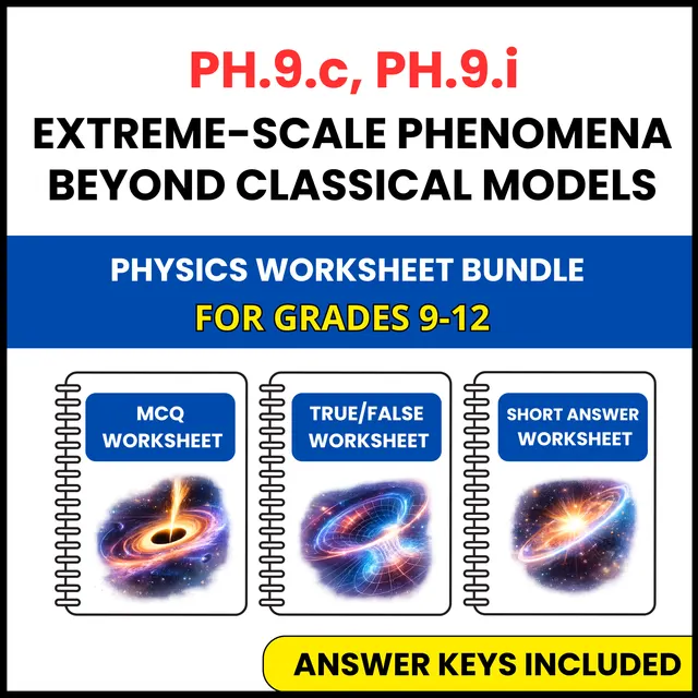 VA SOL Physics | Extreme Scale Phenomena Beyond | 3 Worksheets | Grade 9-12