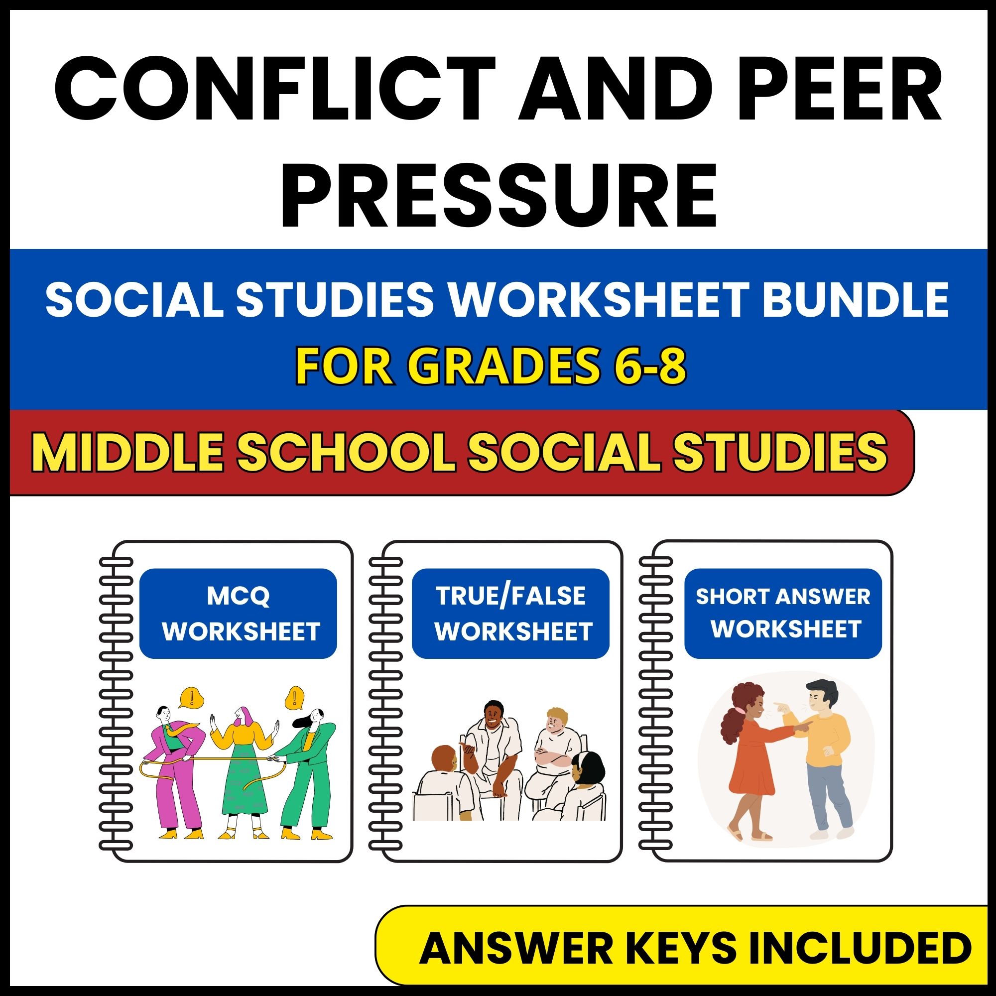 MS Social Studies | Conflict and Peer Pressure | 3 Worksheets | Grade 6-8