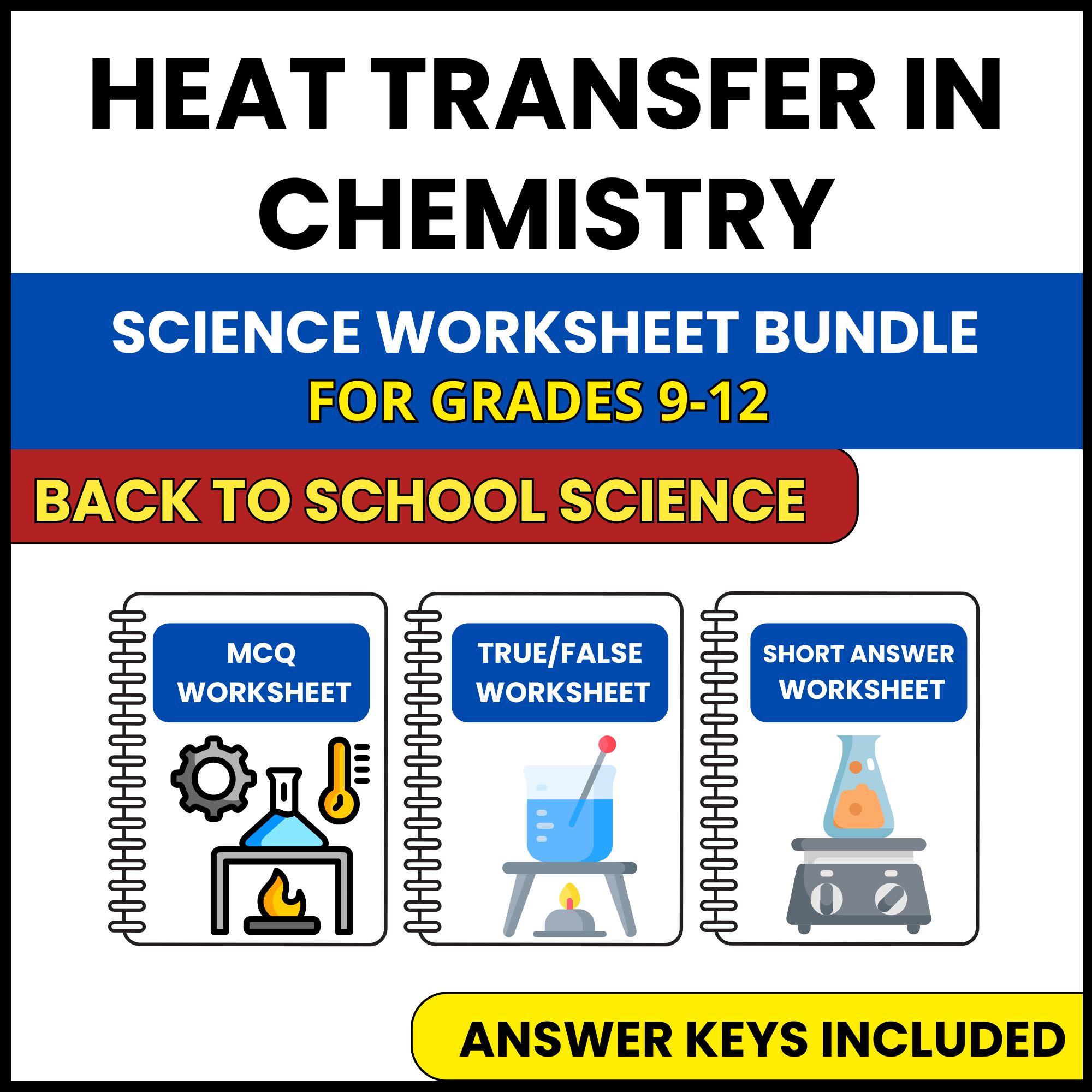 Back to School | Heat Transfer in Chemistry | 3 Worksheets | Grade 9-12