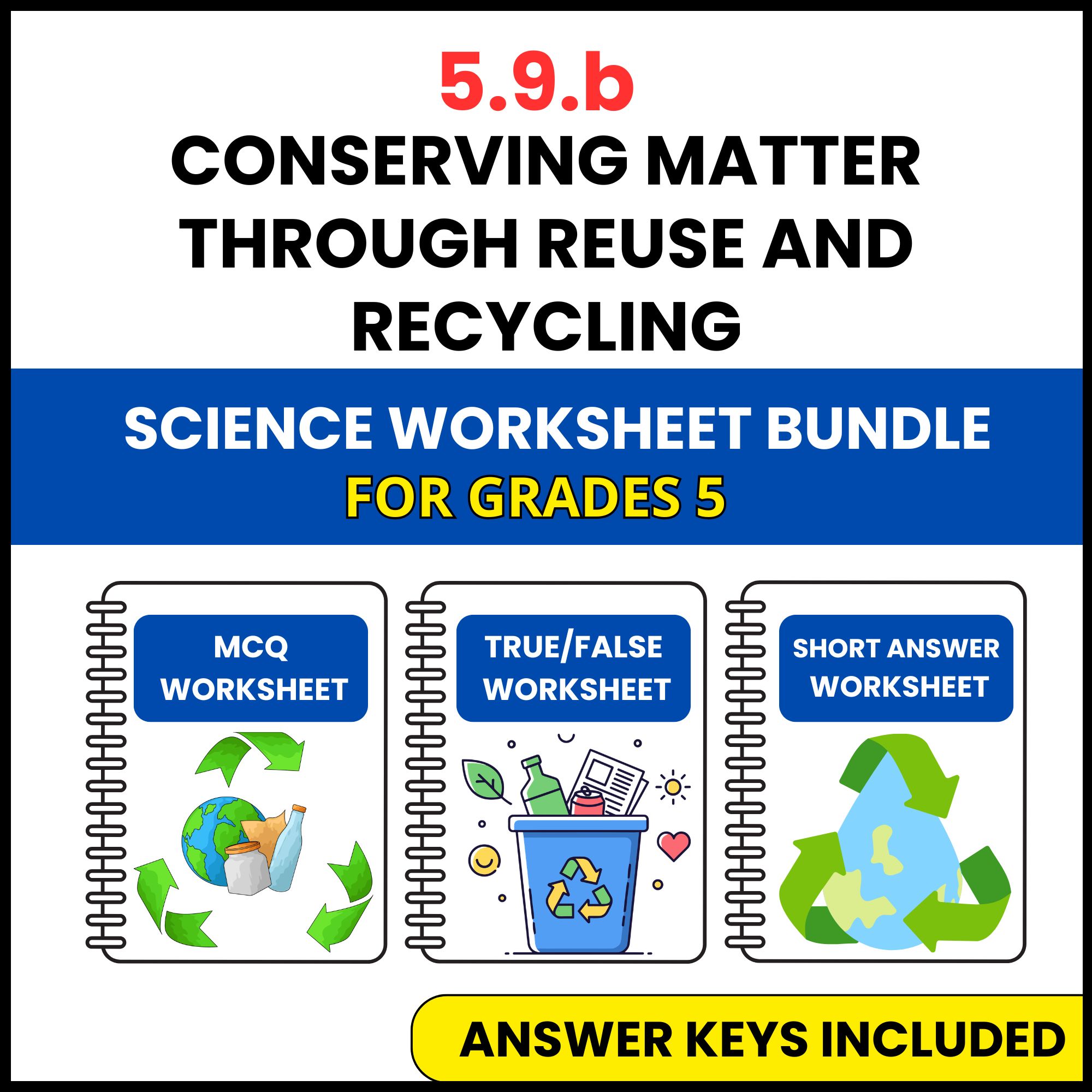 VA SOL Science | Conserving Matter Through Reuse | 3 Worksheets | Grade 5