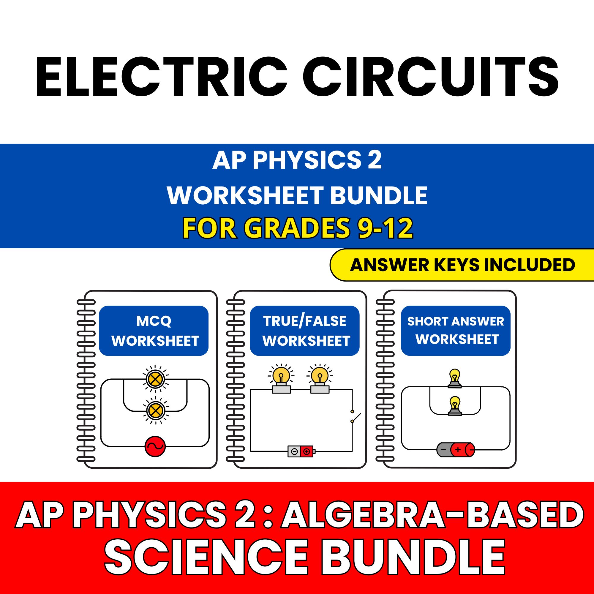 AP Physics 2 | Electric Circuits | 30 Worksheets BUNDLE | Grade 9-12