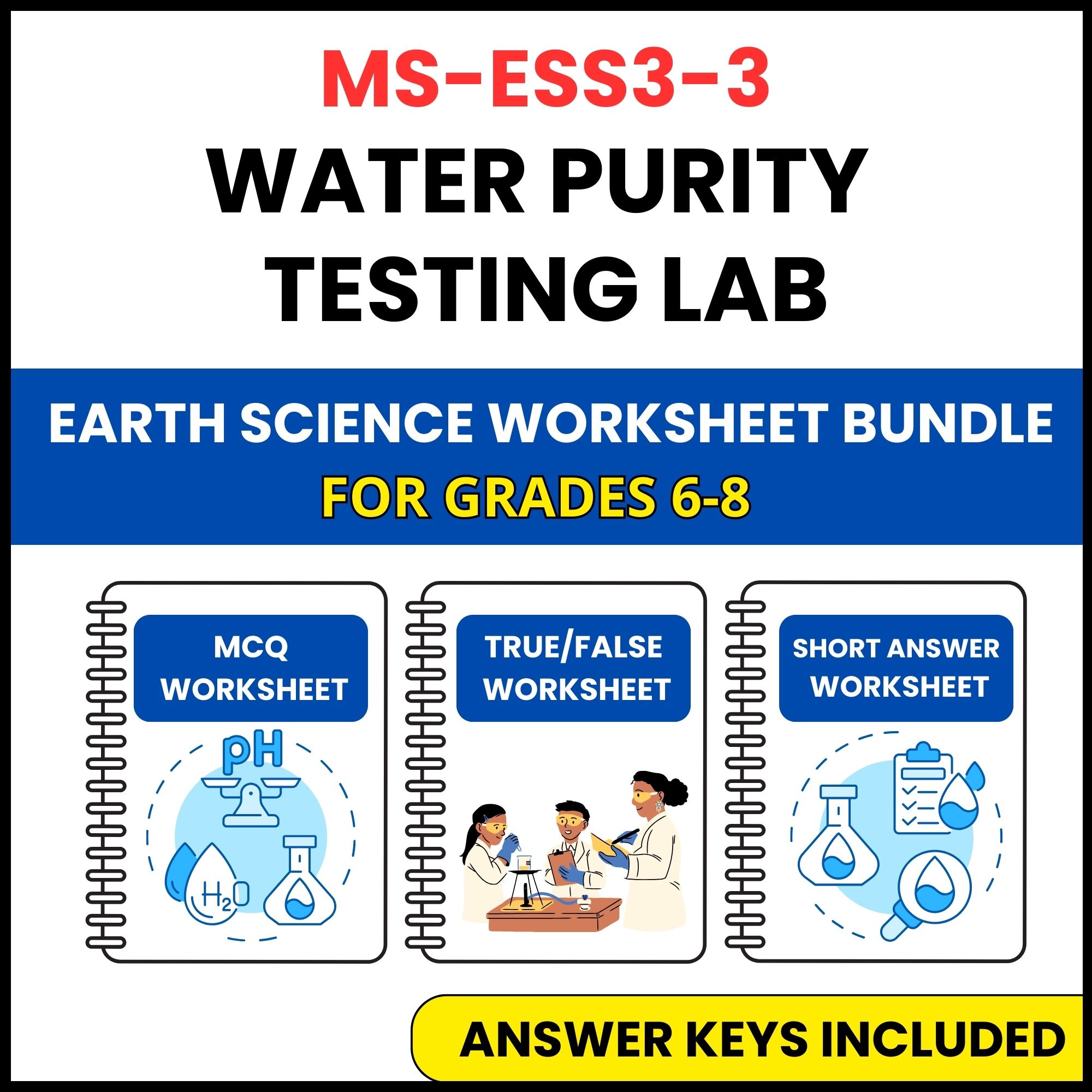 MS NGSS Earth Science | Water Purity Testing Lab | 3 Worksheets | Grade 6-8
