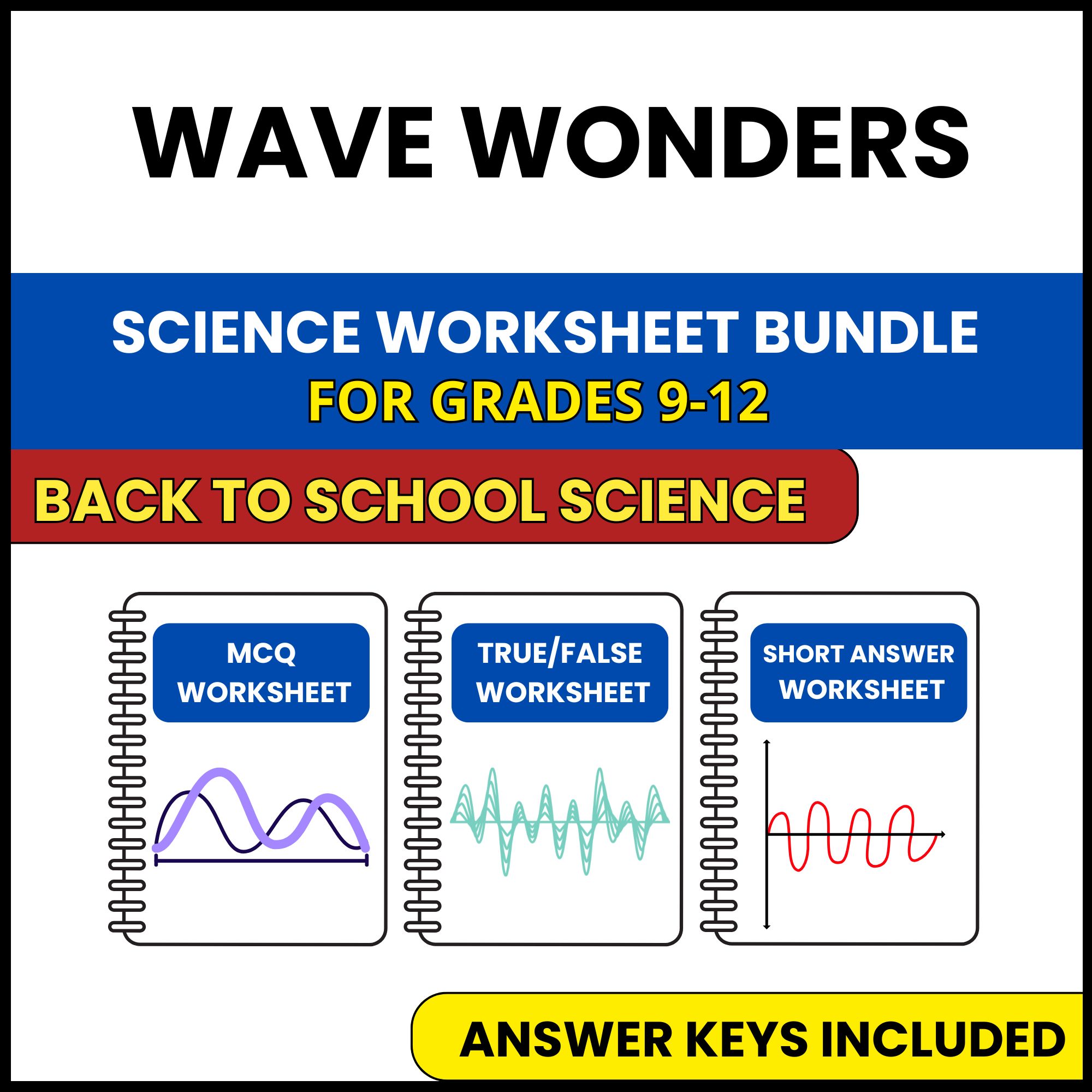 Back to School | Wave Wonders | 3 Worksheets | Grade 9-12
