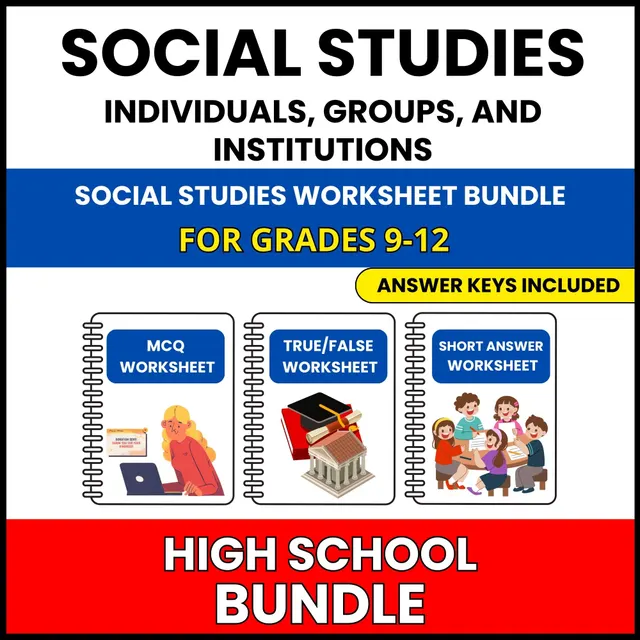 HS Social Studies | Individuals, Groups, | 60 Worksheets BUNDLE | Grade 9-12